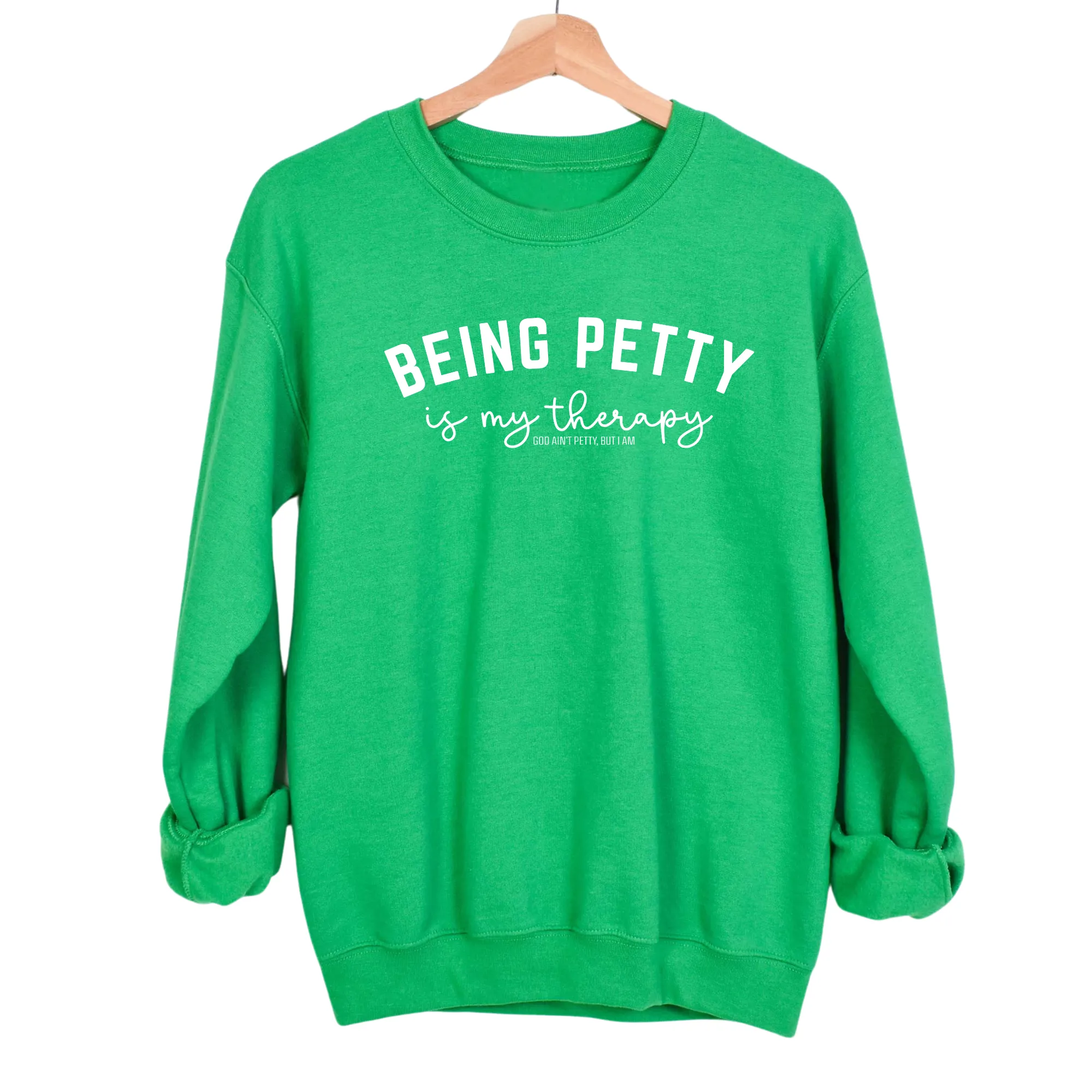 Being Petty is my therapy Unisex Sweatshirt