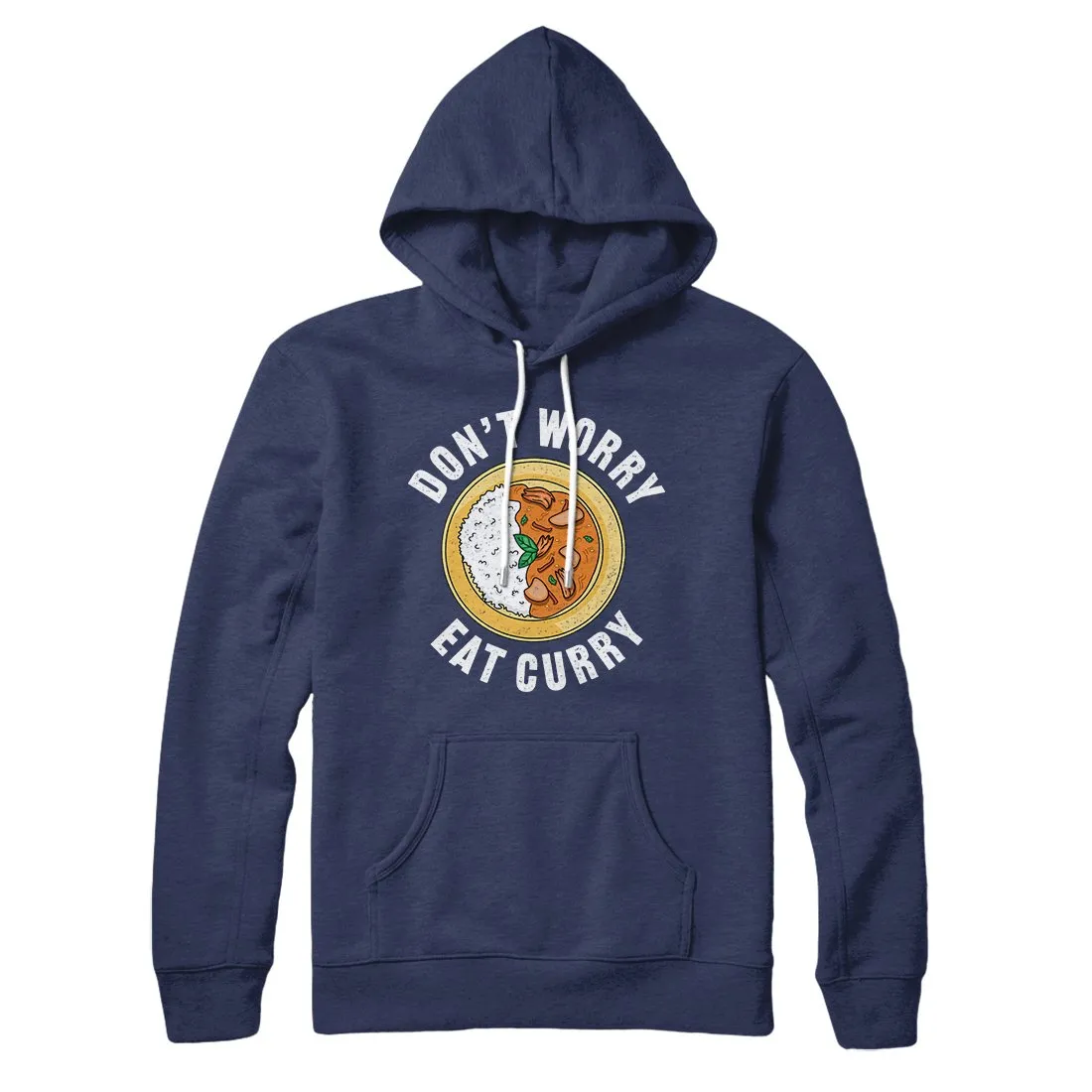 Don't Worry Eat Curry Hoodie