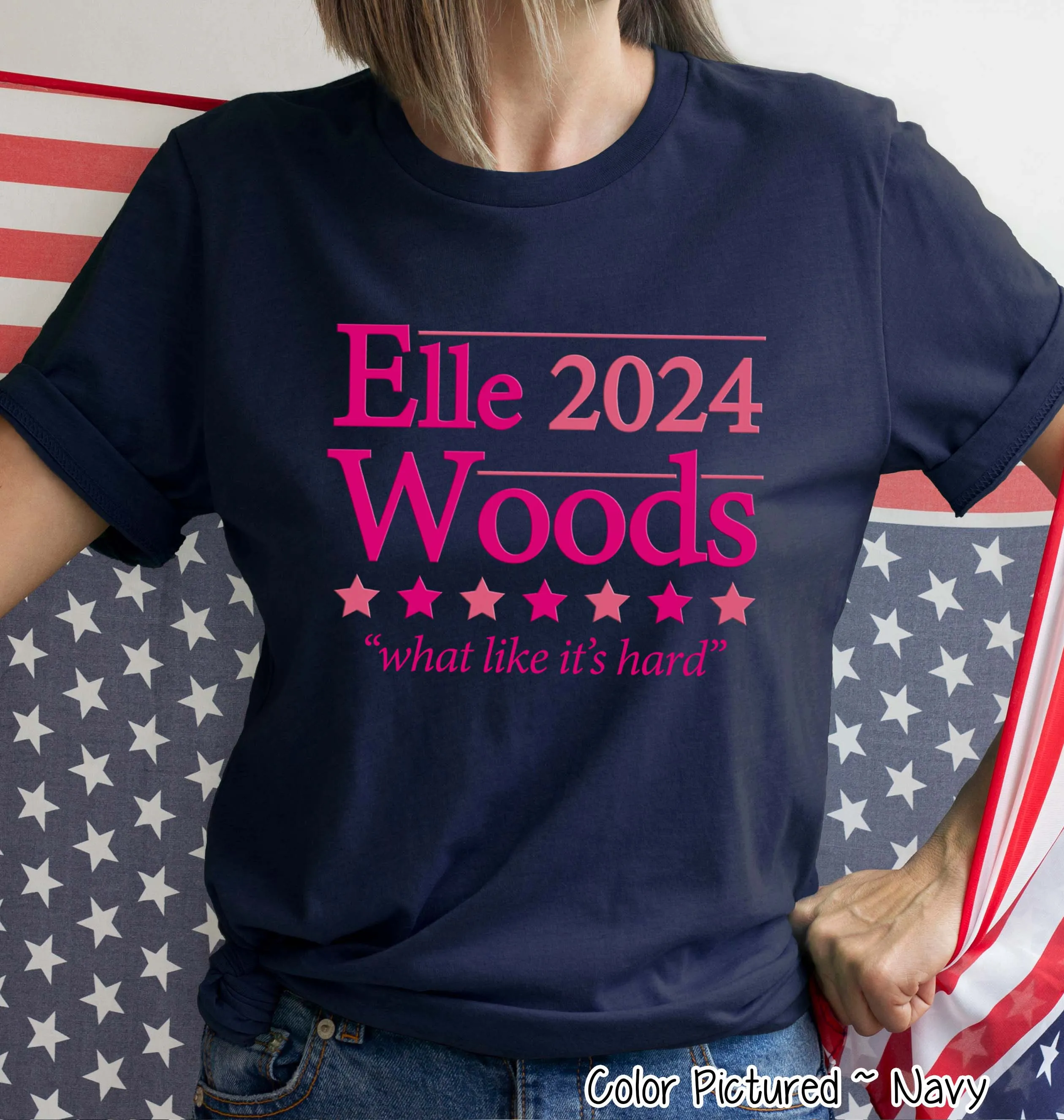 Elle Woods President Funny Political Tee and Sweatshirt