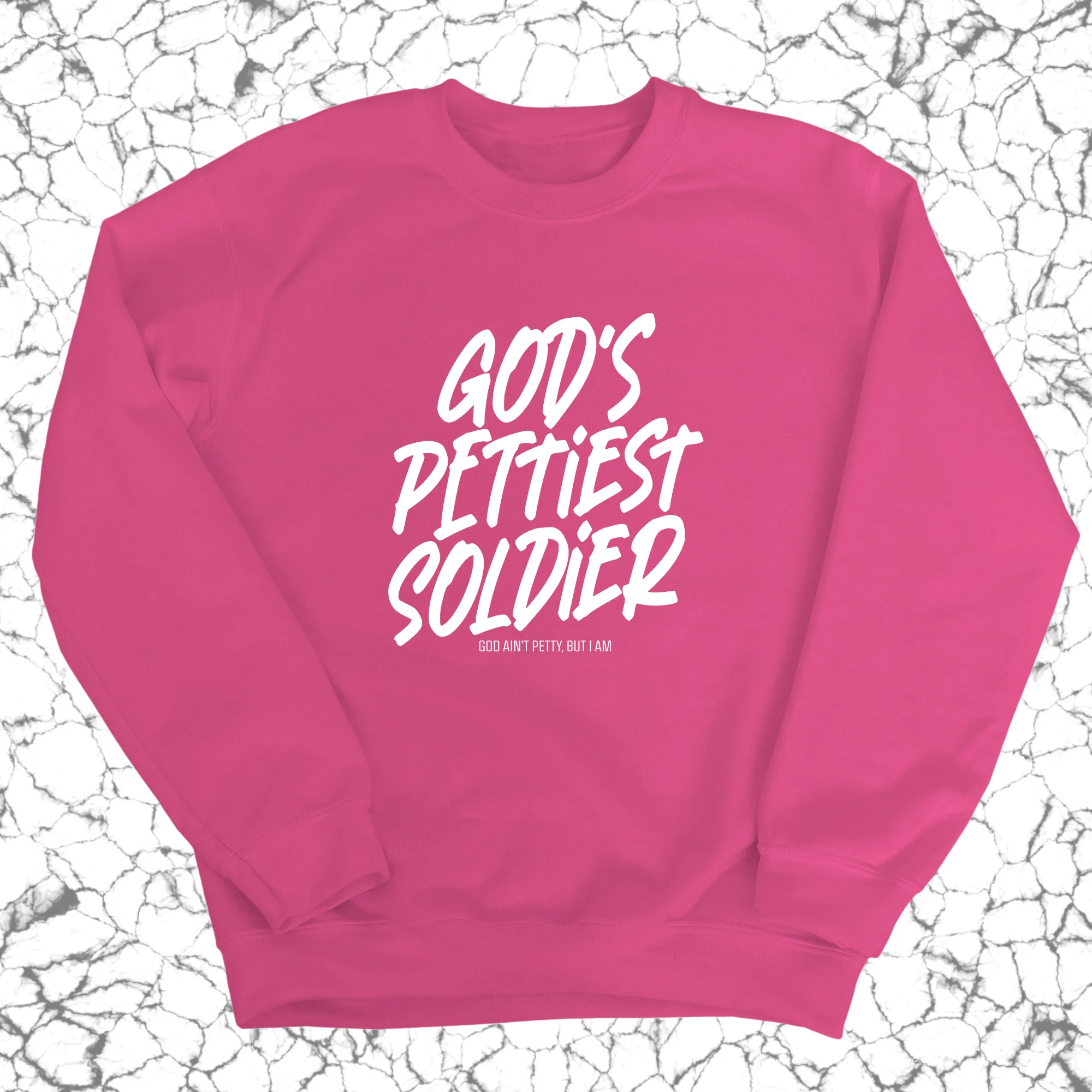 God's Pettiest Soldier Unisex Sweatshirt