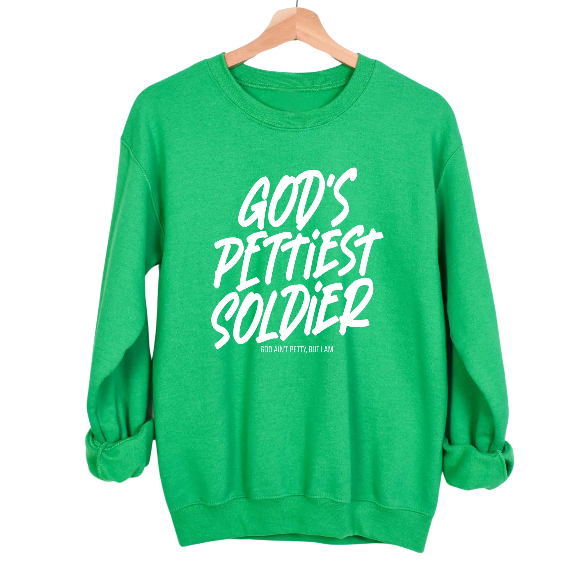 God's Pettiest Soldier Unisex Sweatshirt