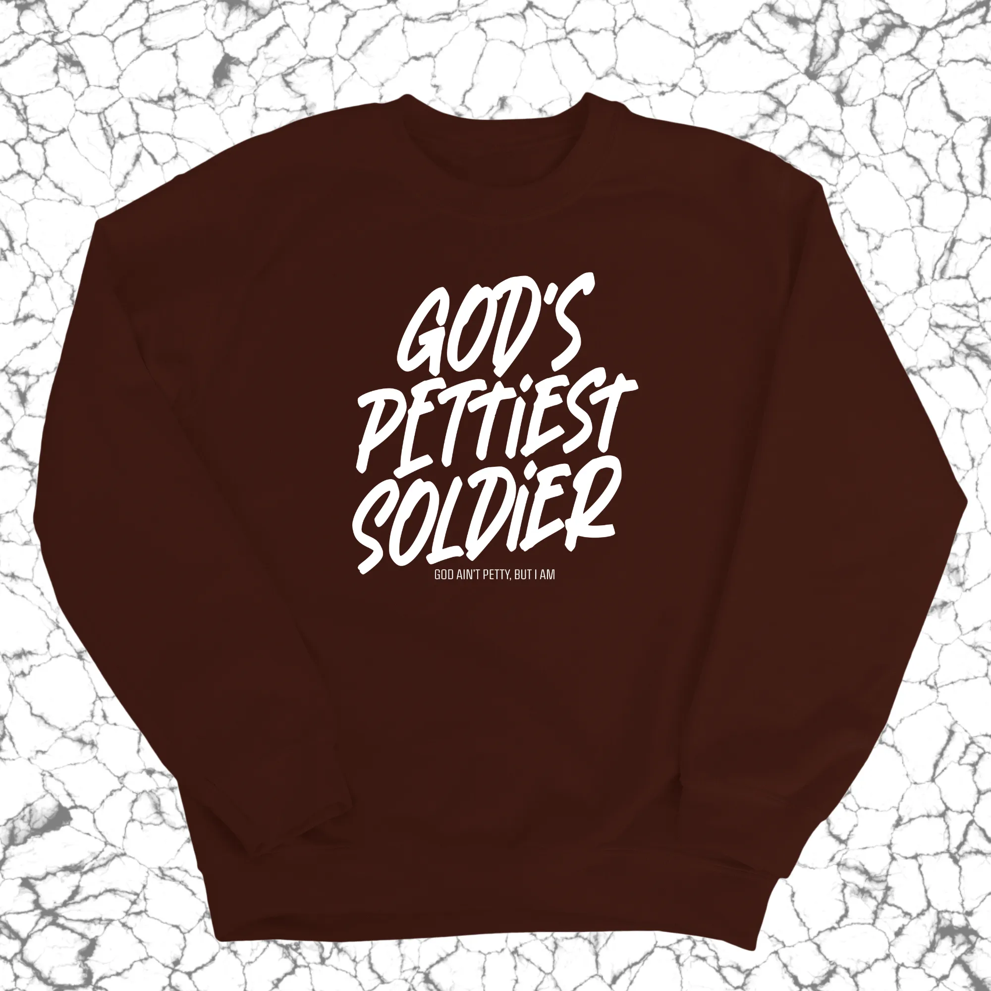 God's Pettiest Soldier Unisex Sweatshirt