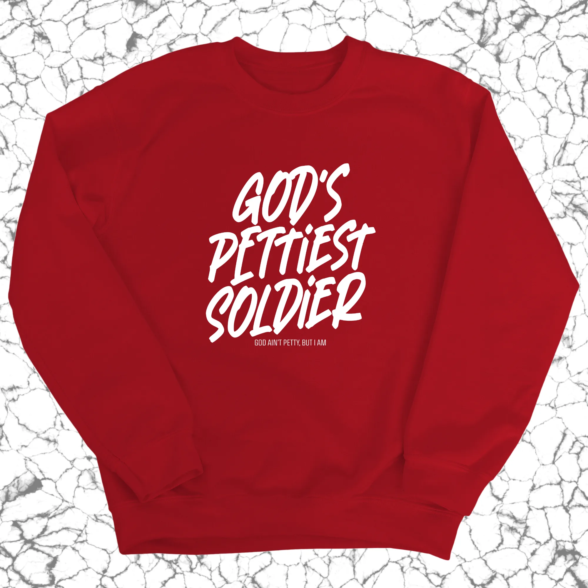 God's Pettiest Soldier Unisex Sweatshirt