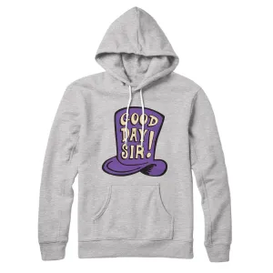 Good Day Sir! Hoodie