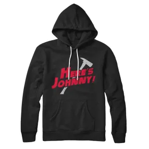 Here's Johnny! Hoodie