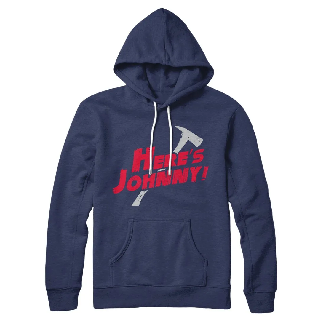 Here's Johnny! Hoodie