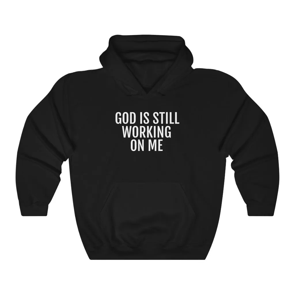 He's still Working - Unisex Heavy Blend™ Hooded Sweatshirt
