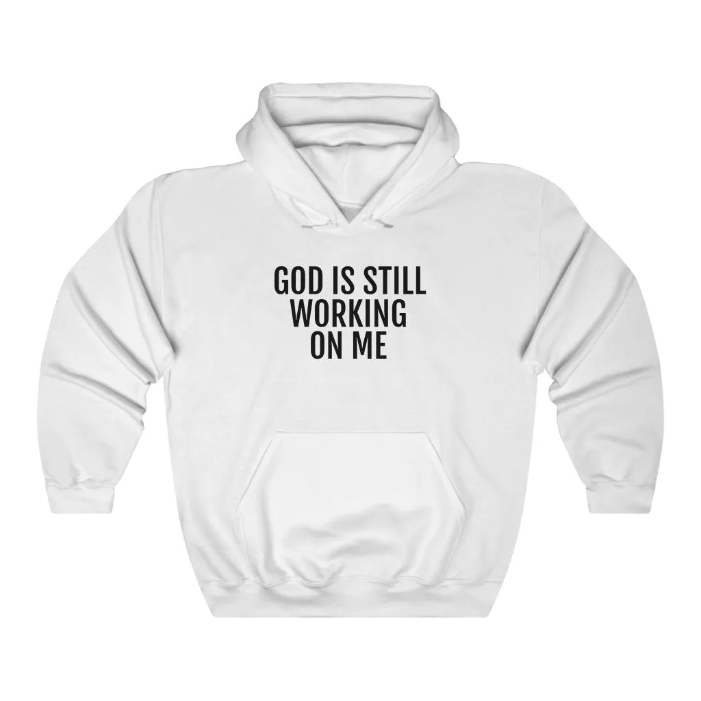 He's still Working - Unisex Heavy Blend™ Hooded Sweatshirt
