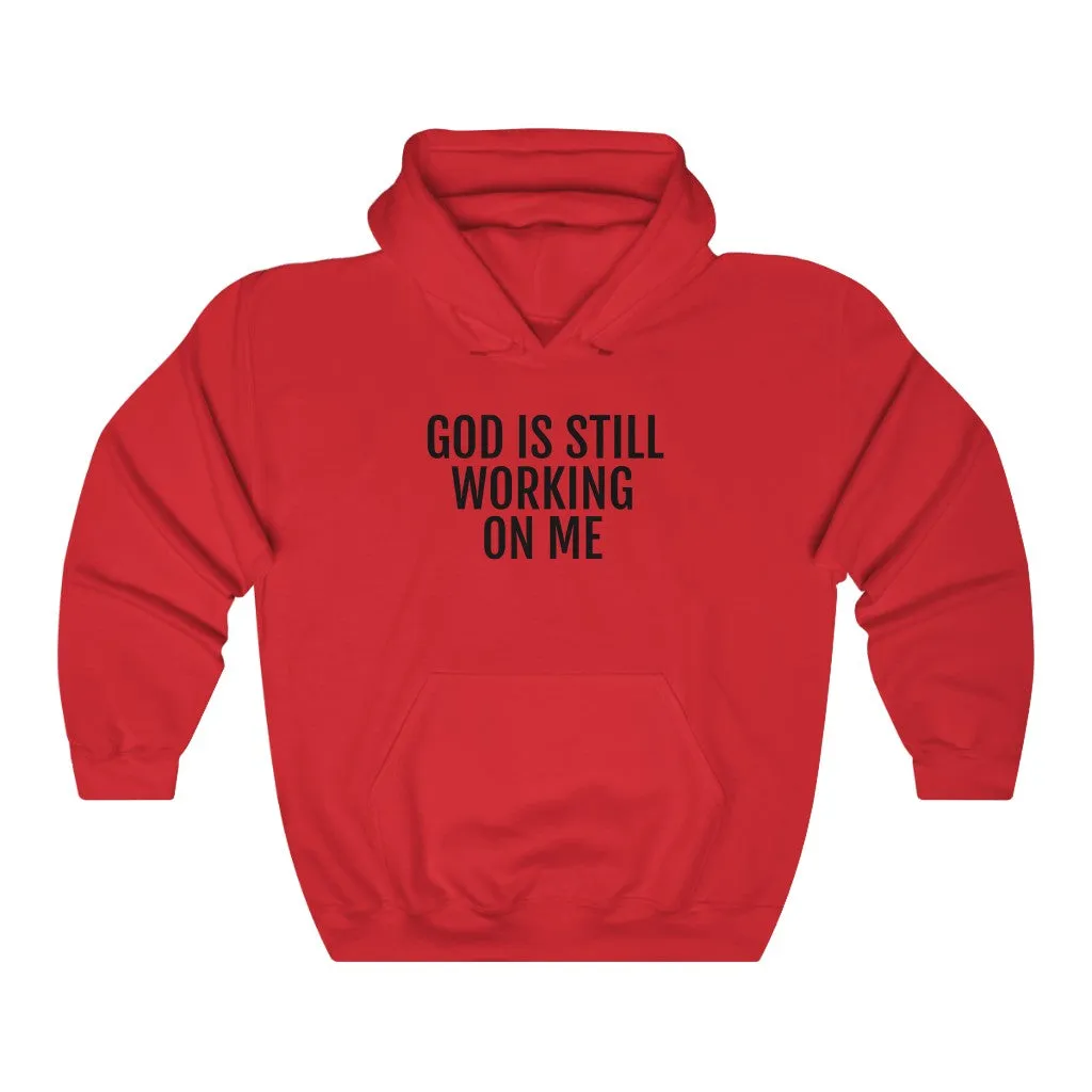 He's still Working - Unisex Heavy Blend™ Hooded Sweatshirt
