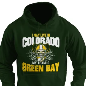 I May Live in Colorado but My Team is Green Bay