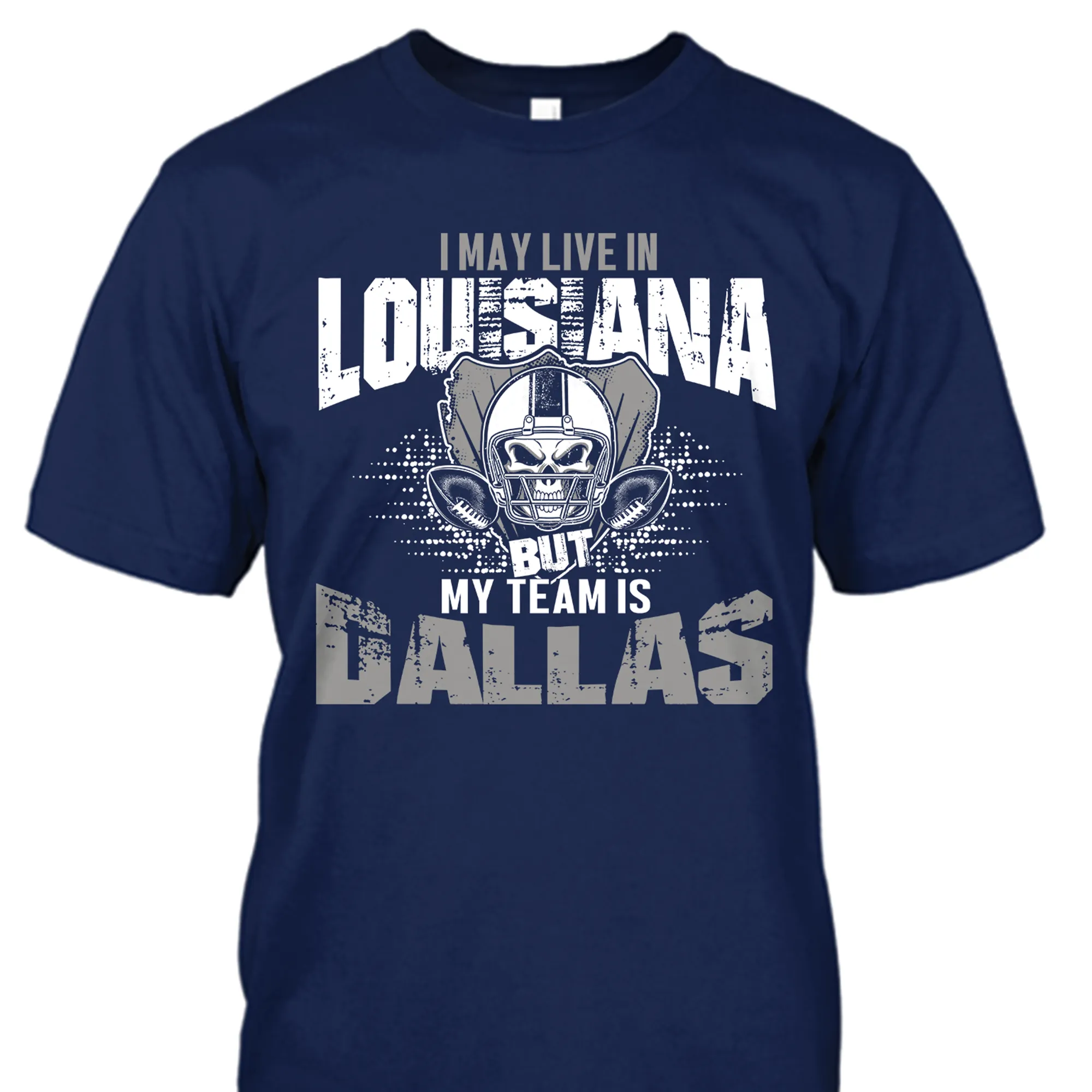 I may live in Louisiana but my team is Dallas