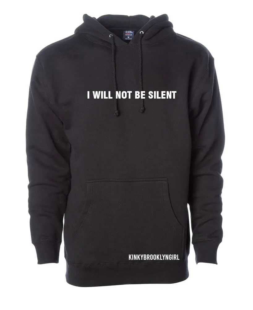I WILL NOT BE SILENT