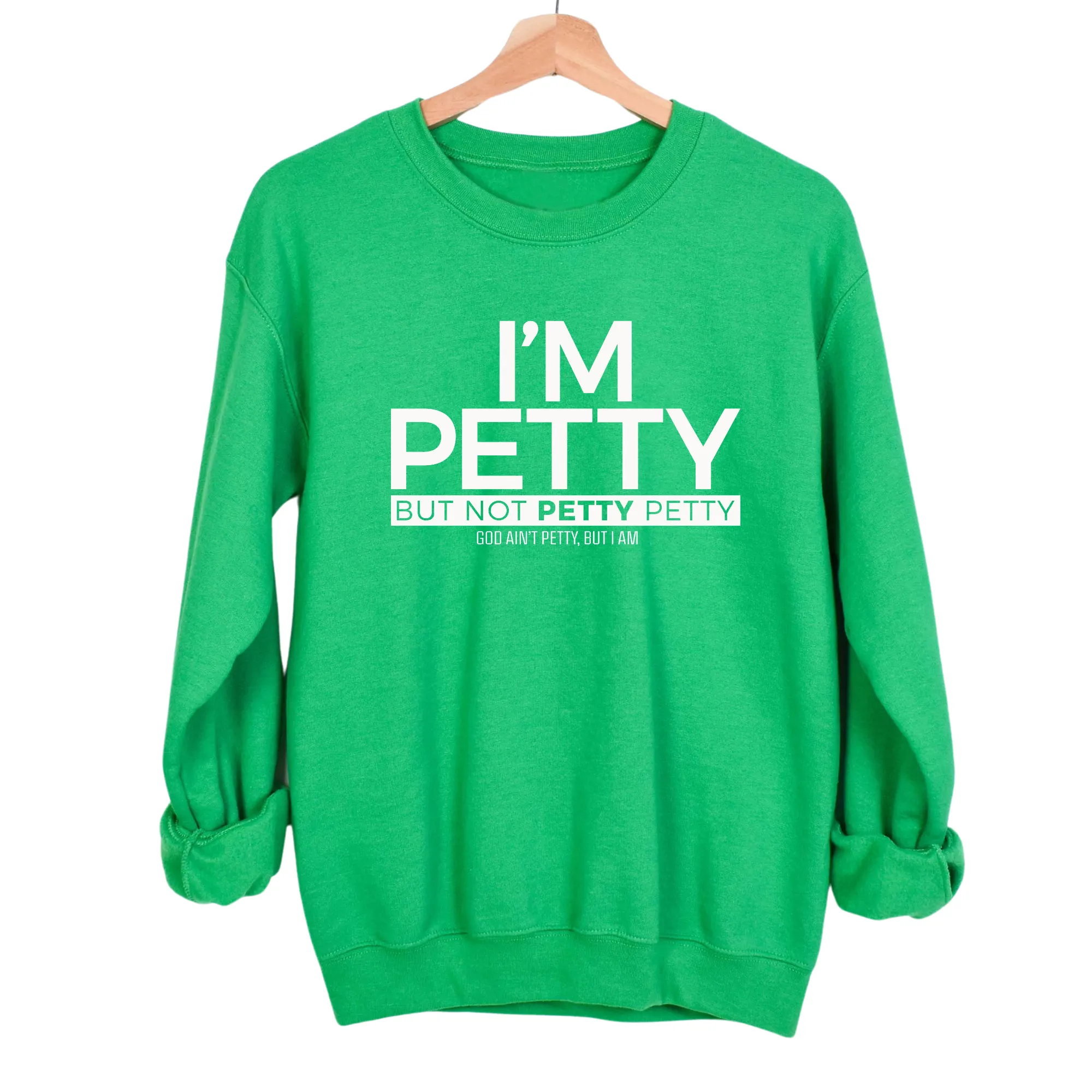 I'm Petty but not petty petty Unisex Sweatshirt