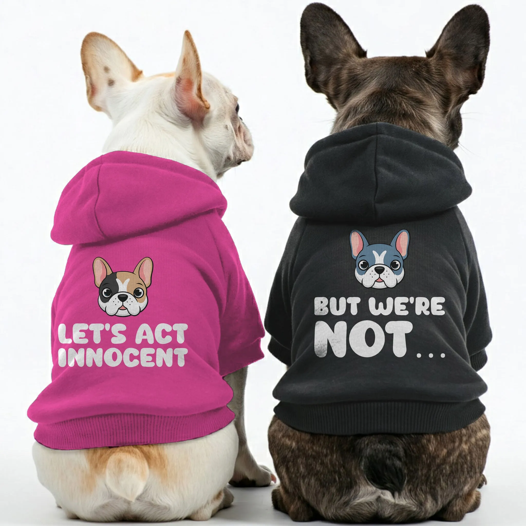 Let’s act innocent and But we’re not… - Matching French Bulldog Hoodies – Stylish, Cozy & Personalized!