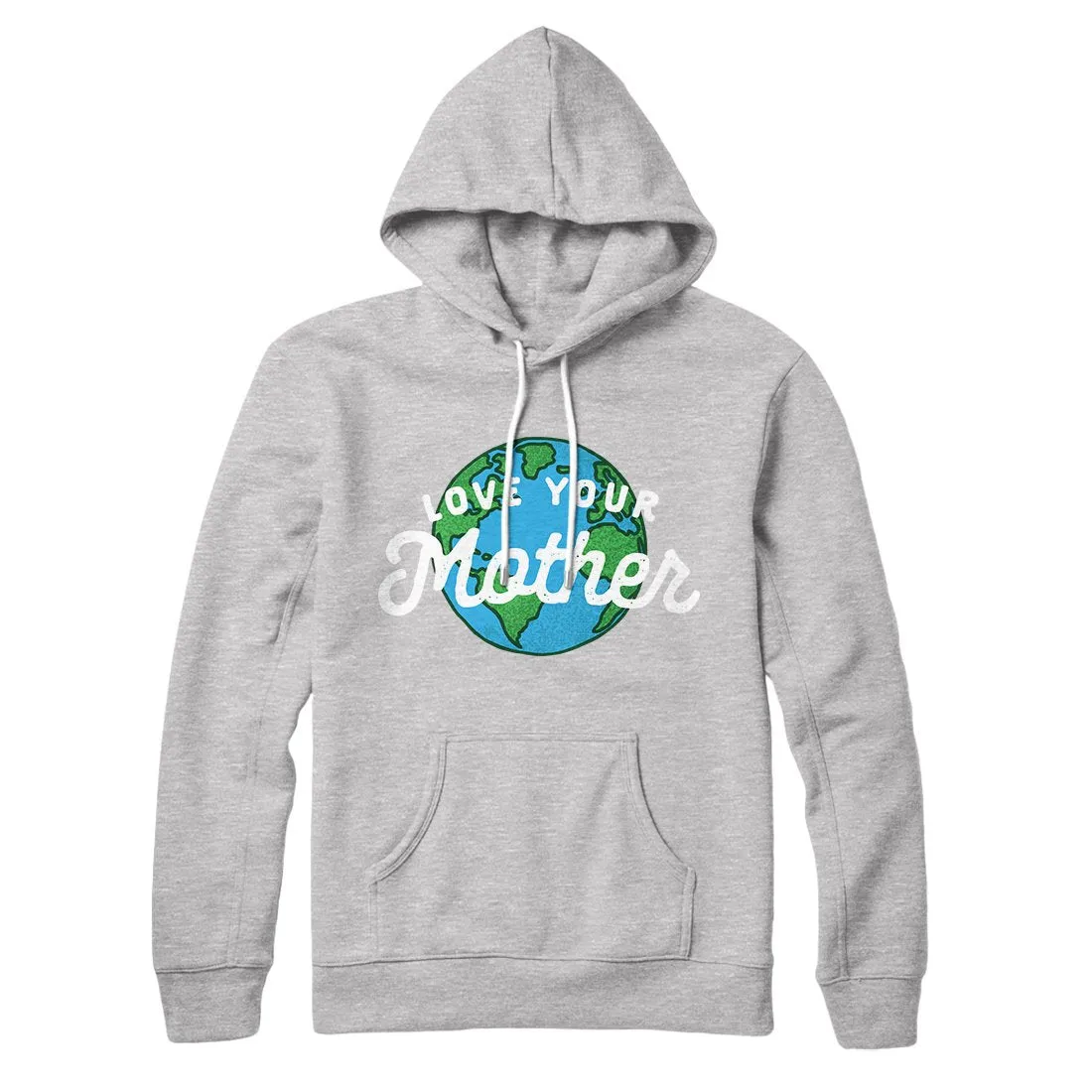 Love Your Mother Earth Hoodie