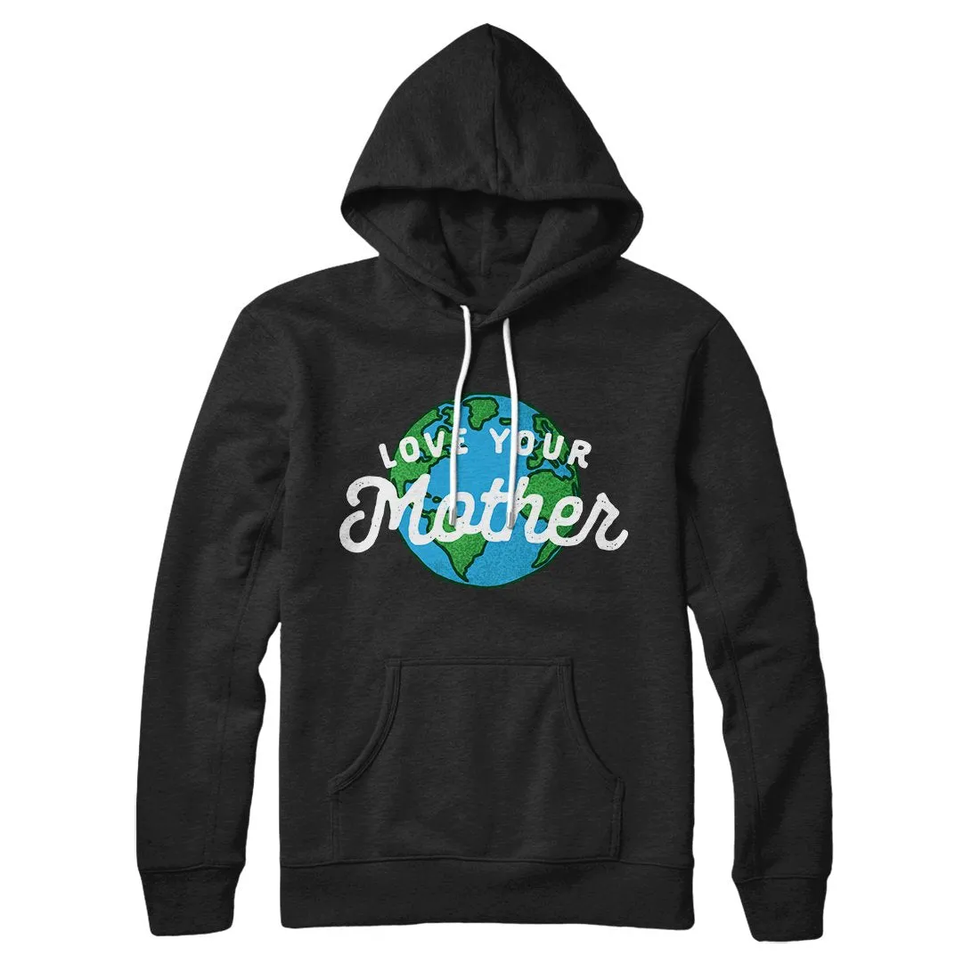 Love Your Mother Earth Hoodie