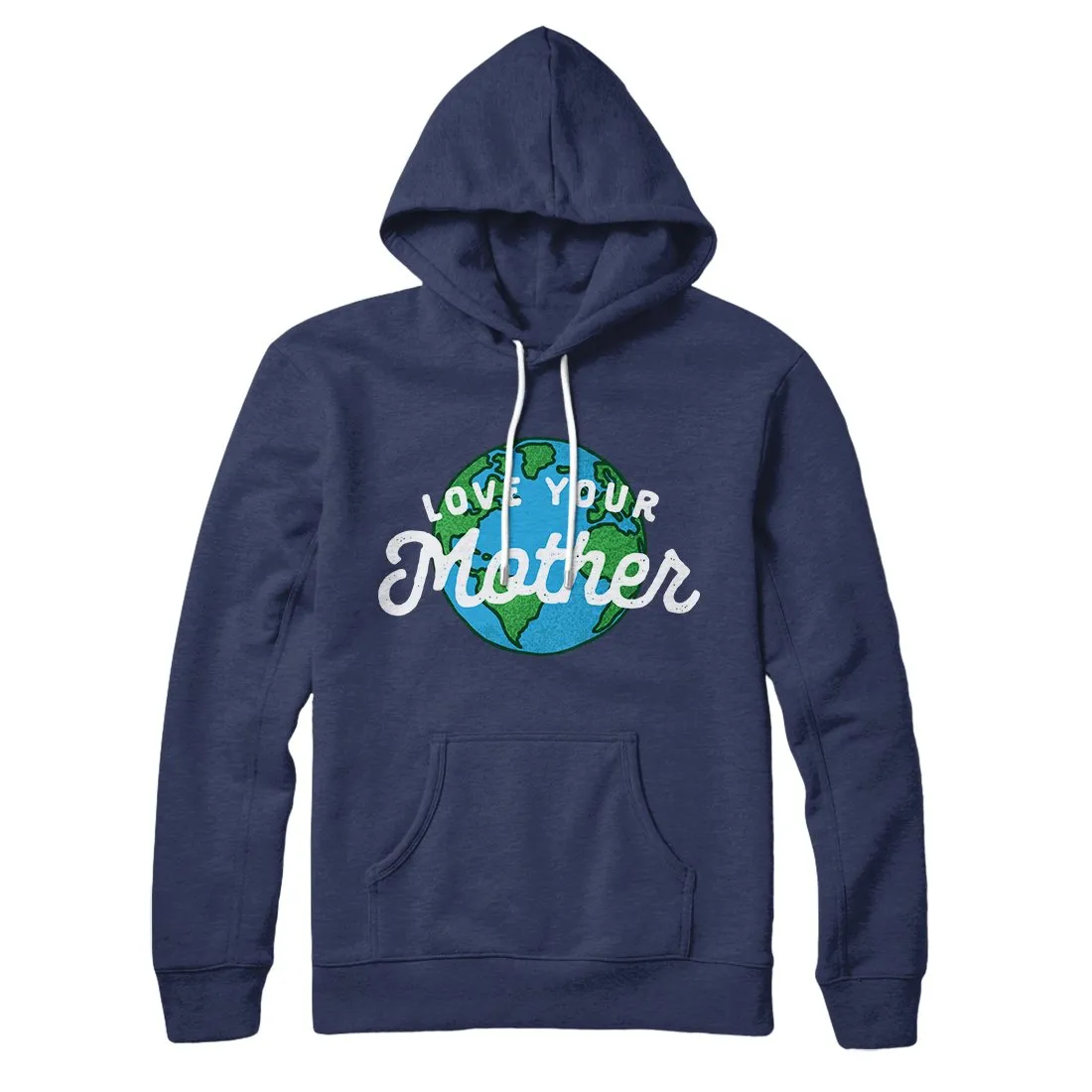 Love Your Mother Earth Hoodie