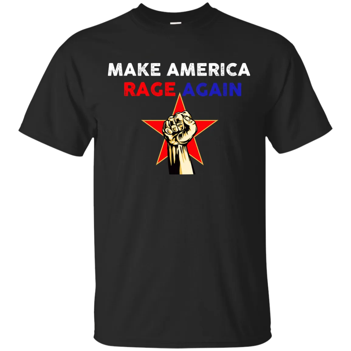 Make America Rage Again Shirts/Hoodies