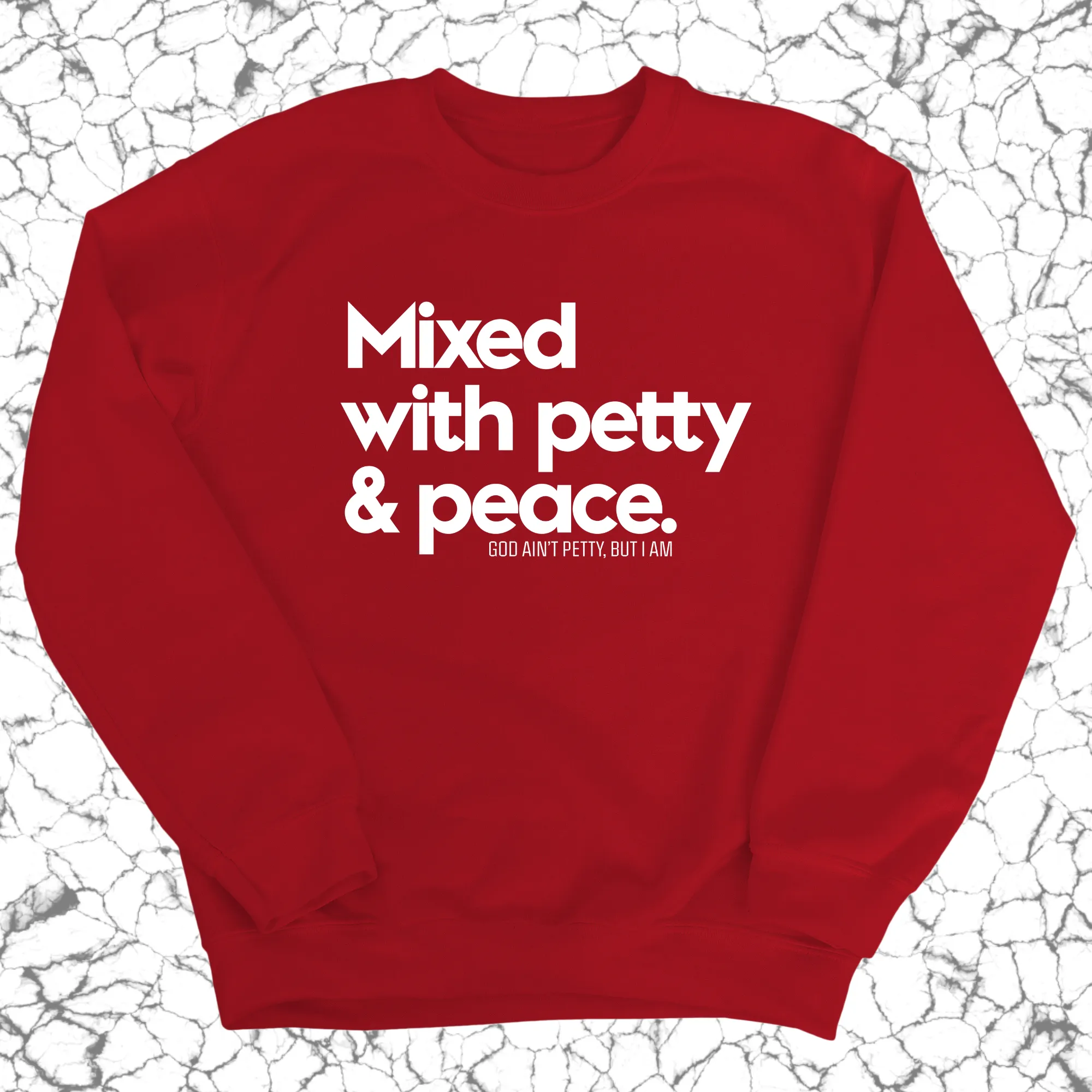 Mixed with petty & peace Unisex Sweatshirt