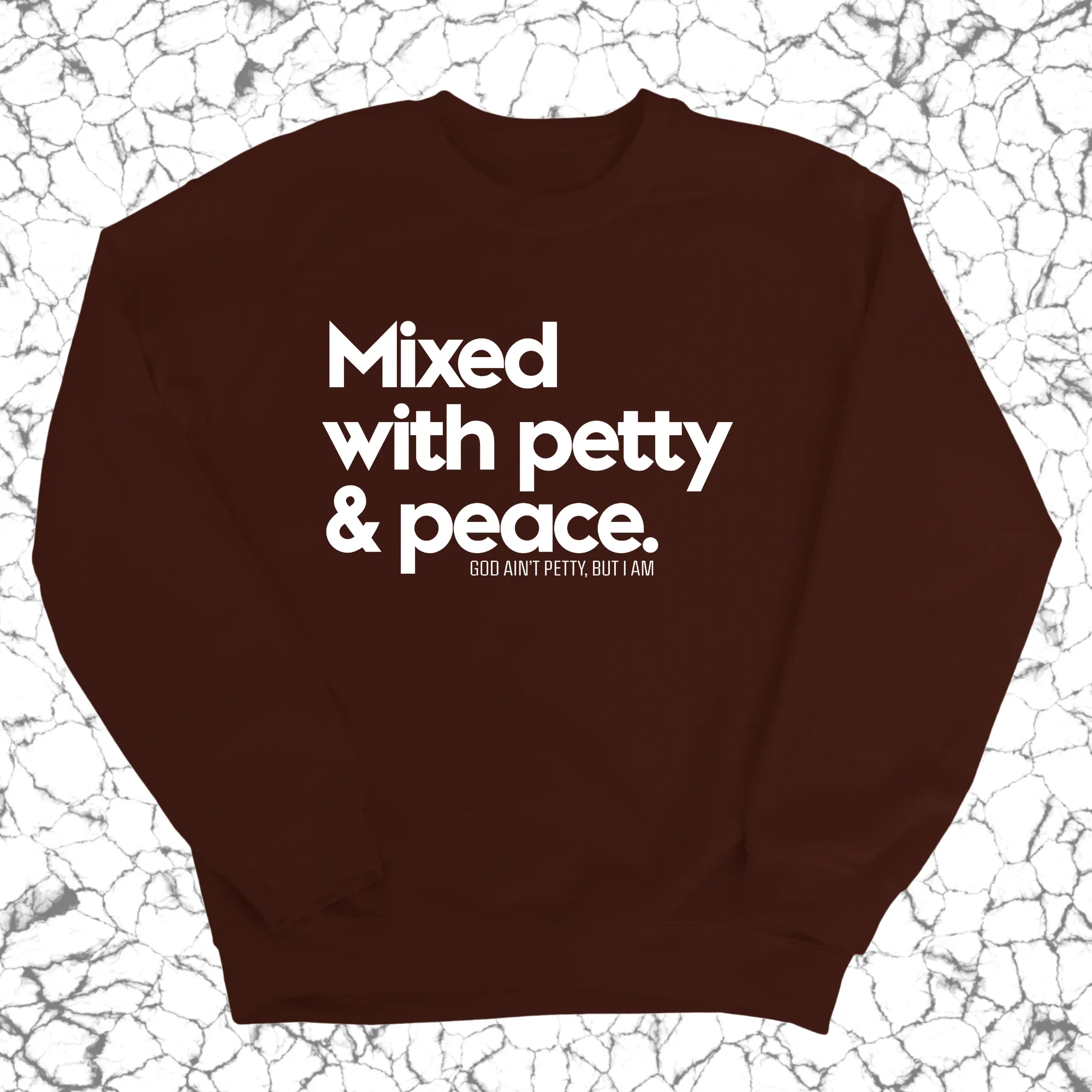 Mixed with petty & peace Unisex Sweatshirt