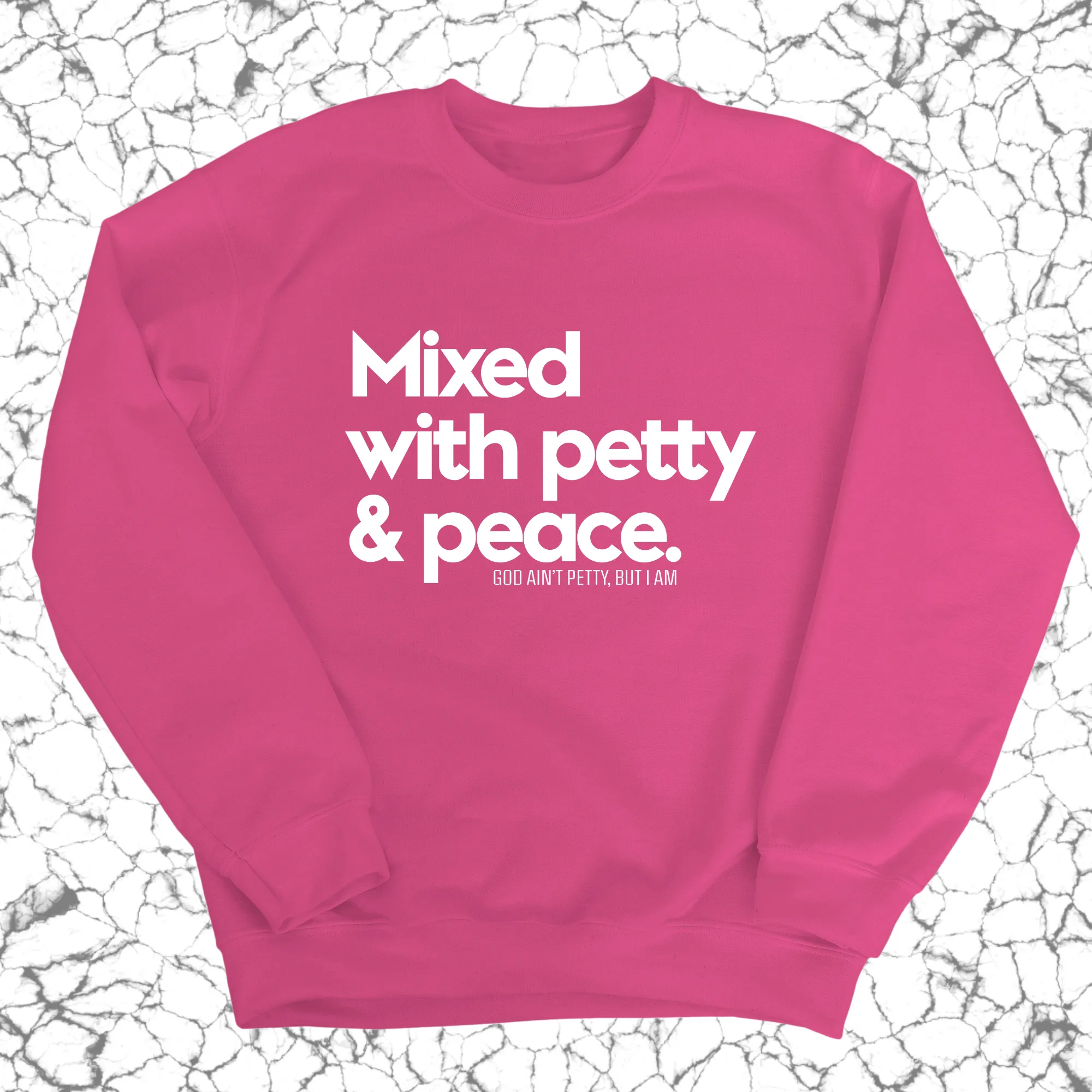 Mixed with petty & peace Unisex Sweatshirt