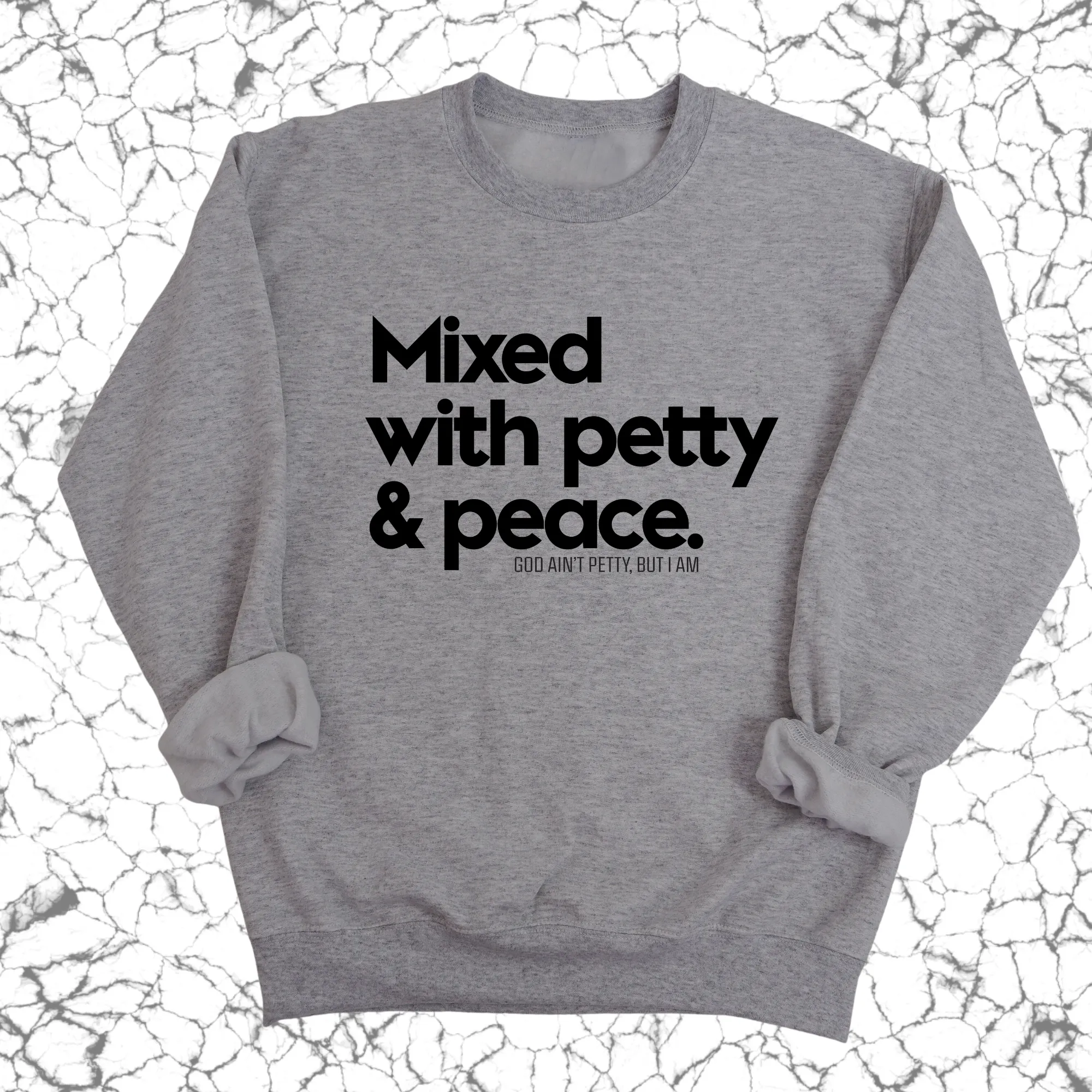 Mixed with petty & peace Unisex Sweatshirt