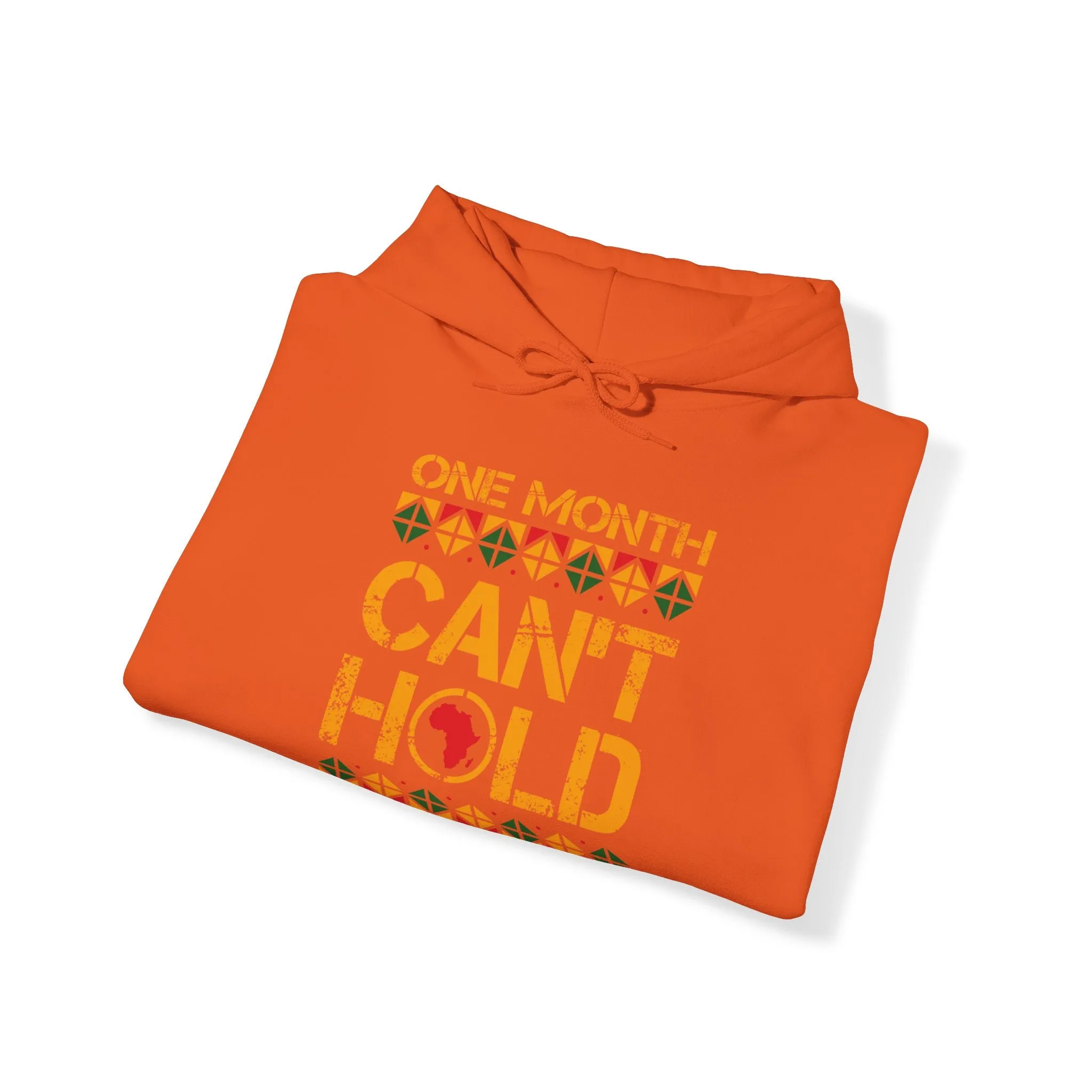 One Month Can't Hold Our History Heavy Blend Unisex Hoodie