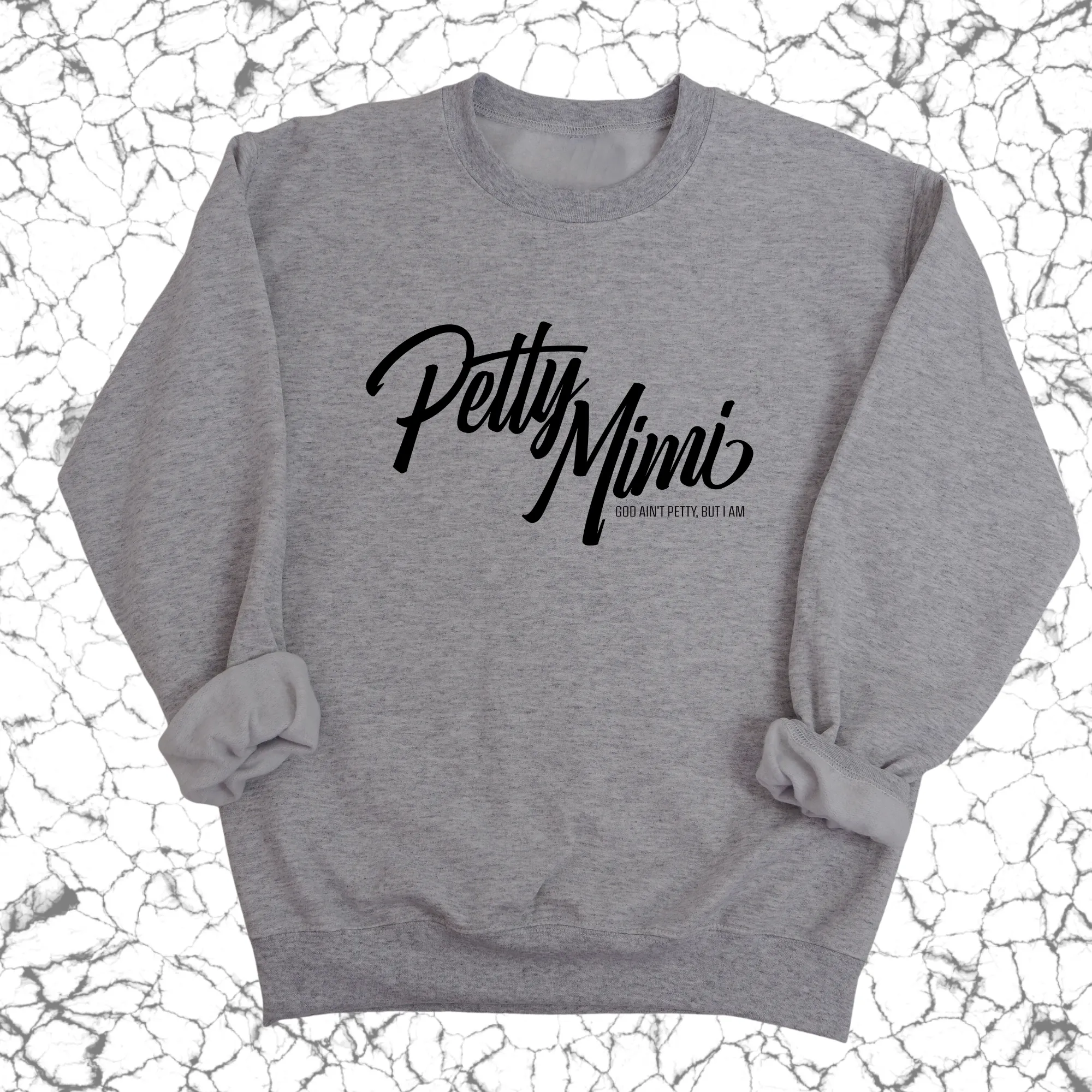 Petty Mimi Unisex Sweatshirt