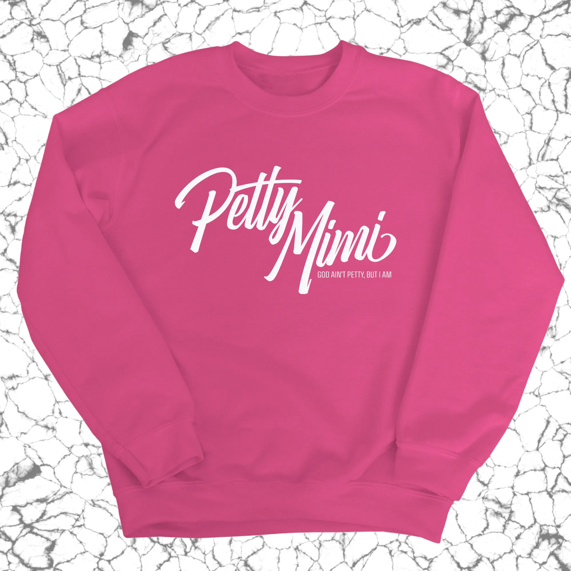 Petty Mimi Unisex Sweatshirt