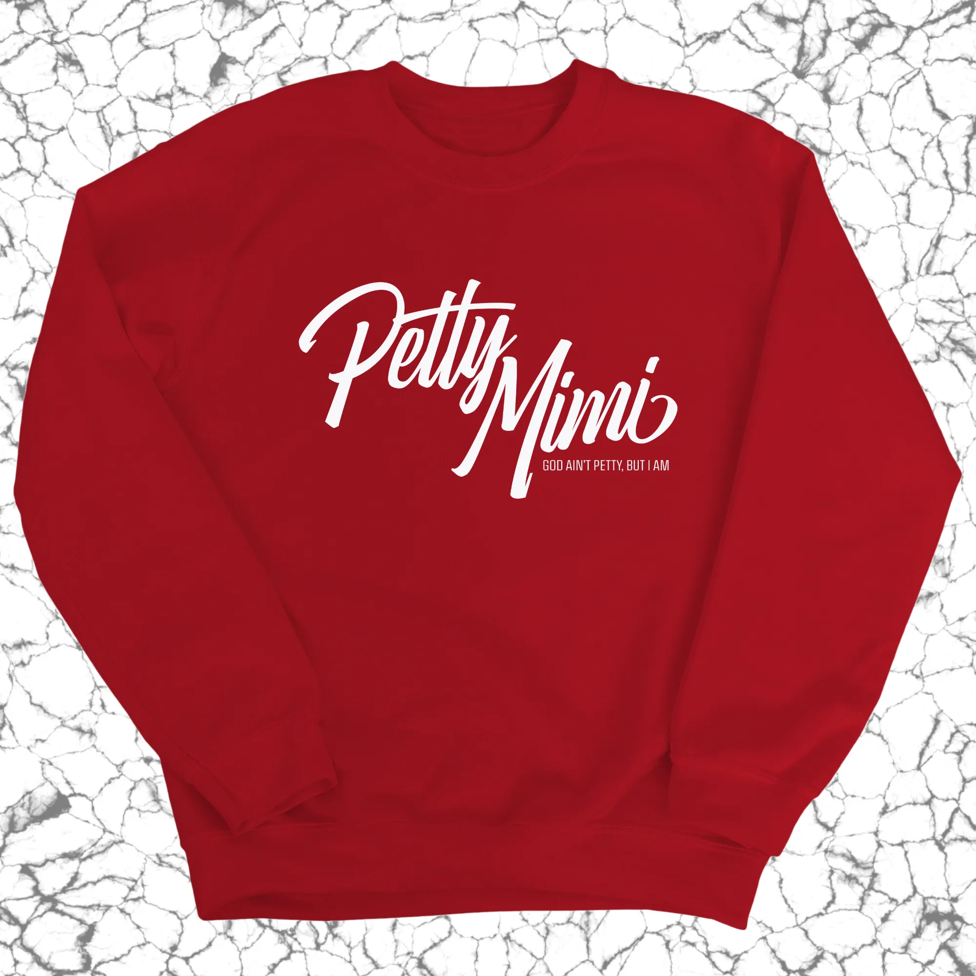 Petty Mimi Unisex Sweatshirt