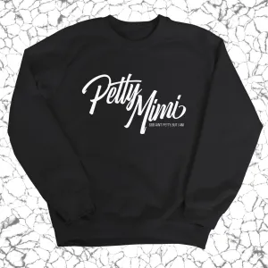 Petty Mimi Unisex Sweatshirt
