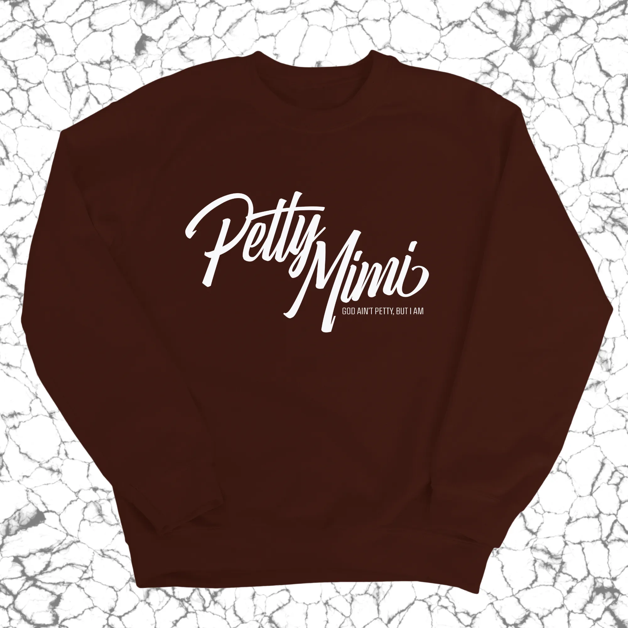 Petty Mimi Unisex Sweatshirt
