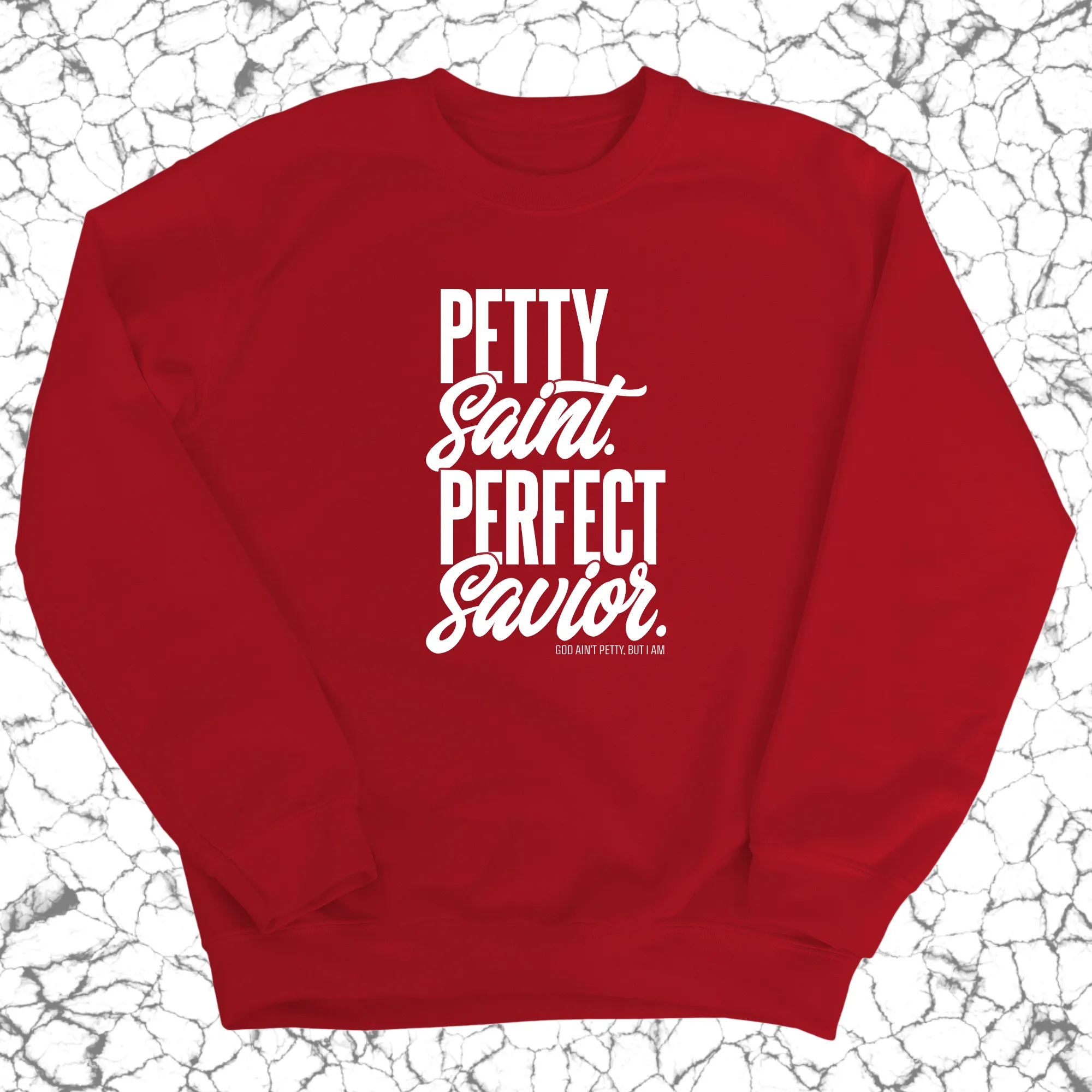 Petty Saint Perfect Unisex Sweatshirt