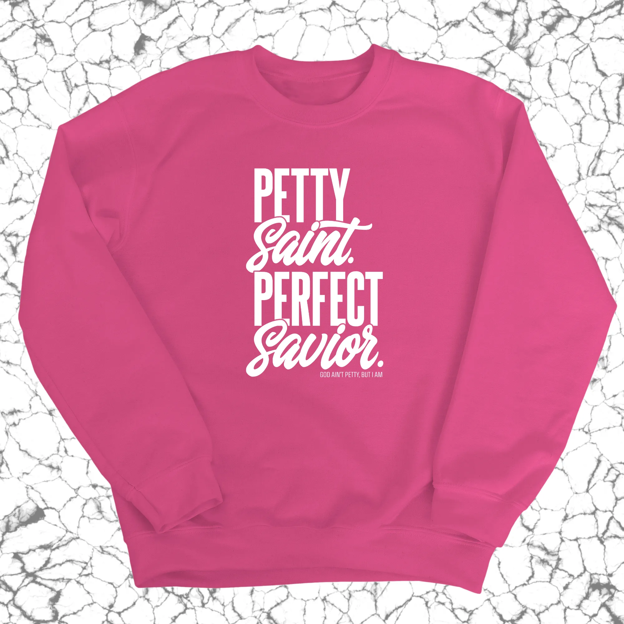 Petty Saint Perfect Unisex Sweatshirt