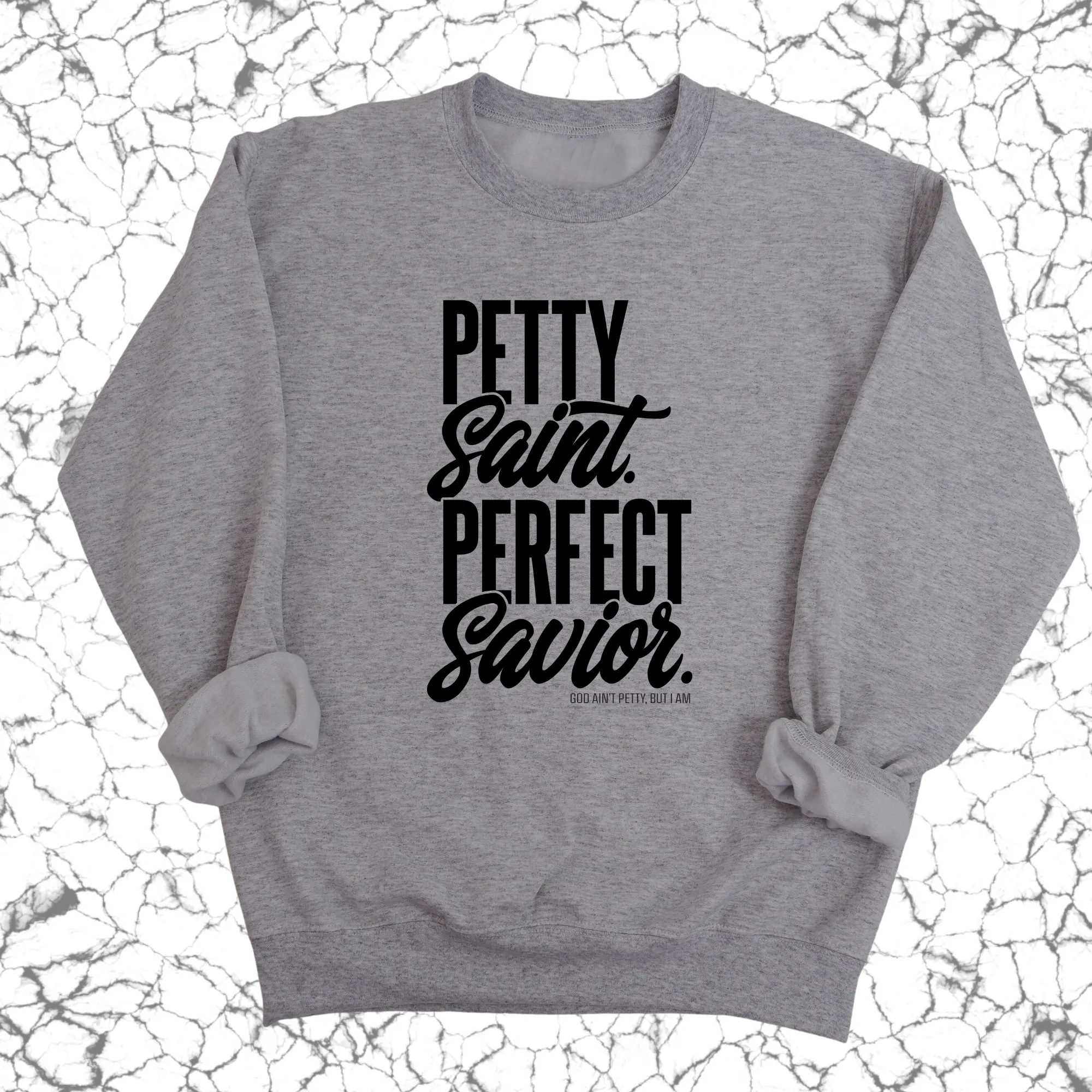 Petty Saint Perfect Unisex Sweatshirt