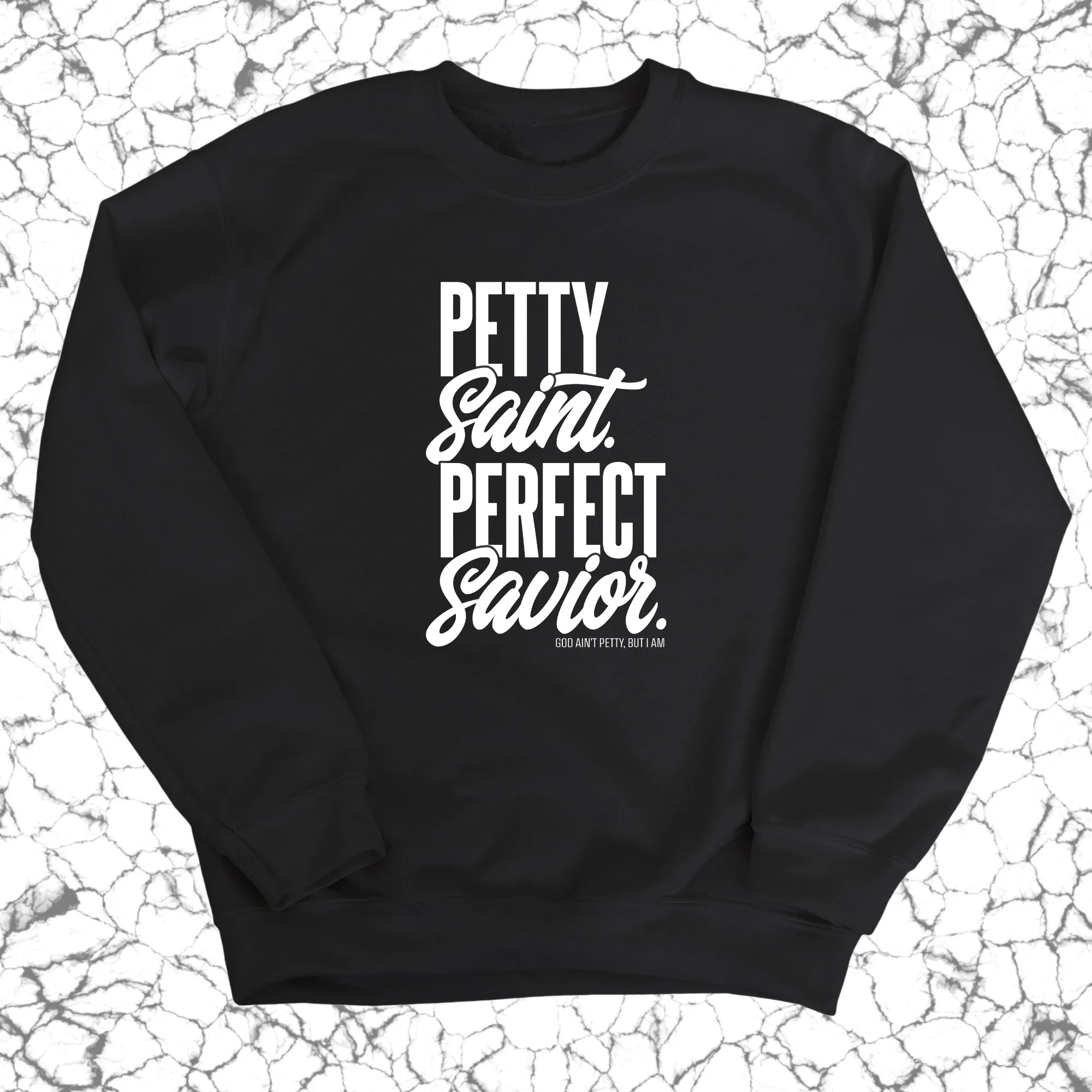 Petty Saint Perfect Unisex Sweatshirt