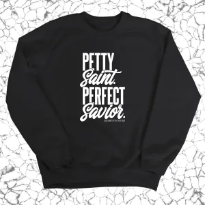 Petty Saint Perfect Unisex Sweatshirt