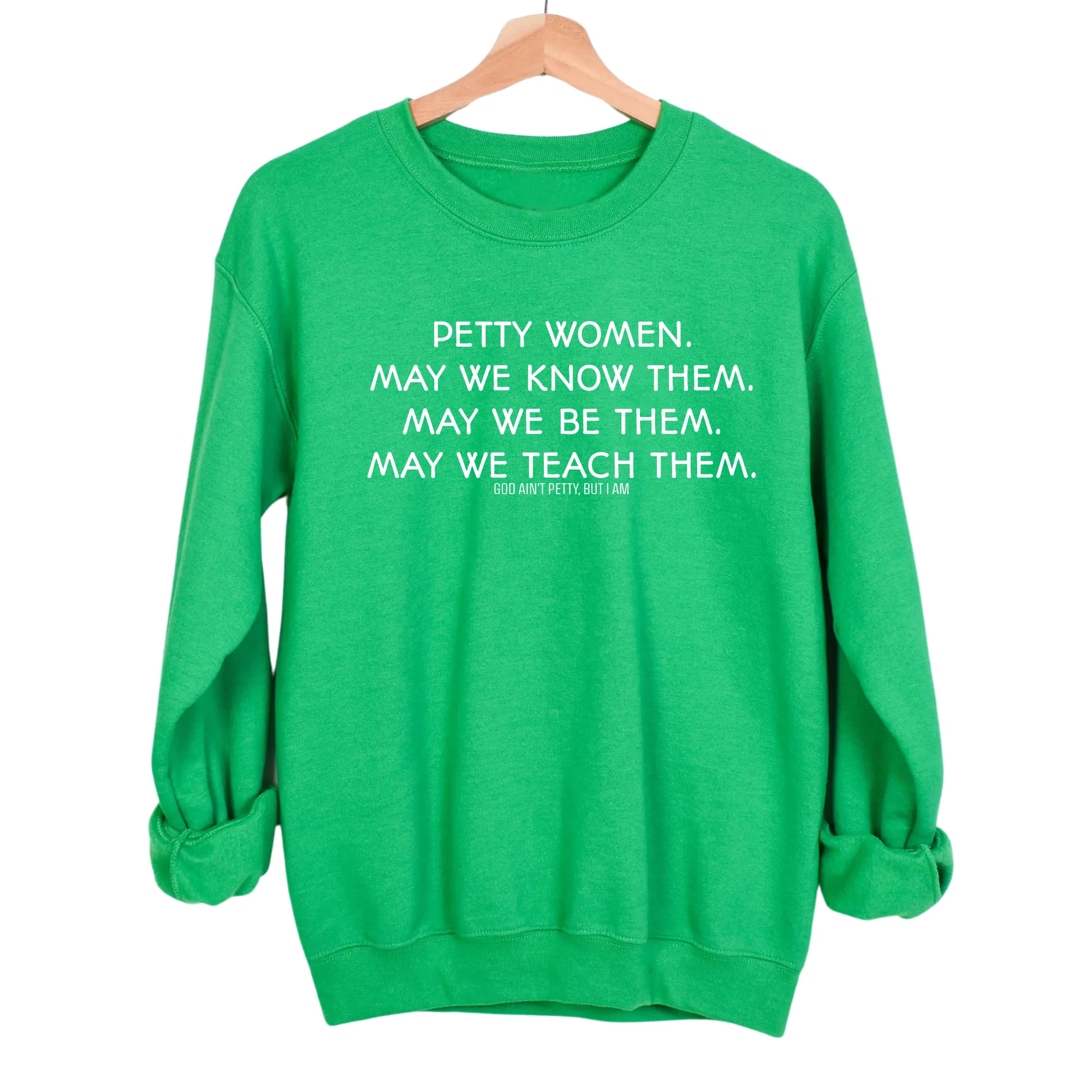 Phenomenally Petty Unisex Sweatshirt
