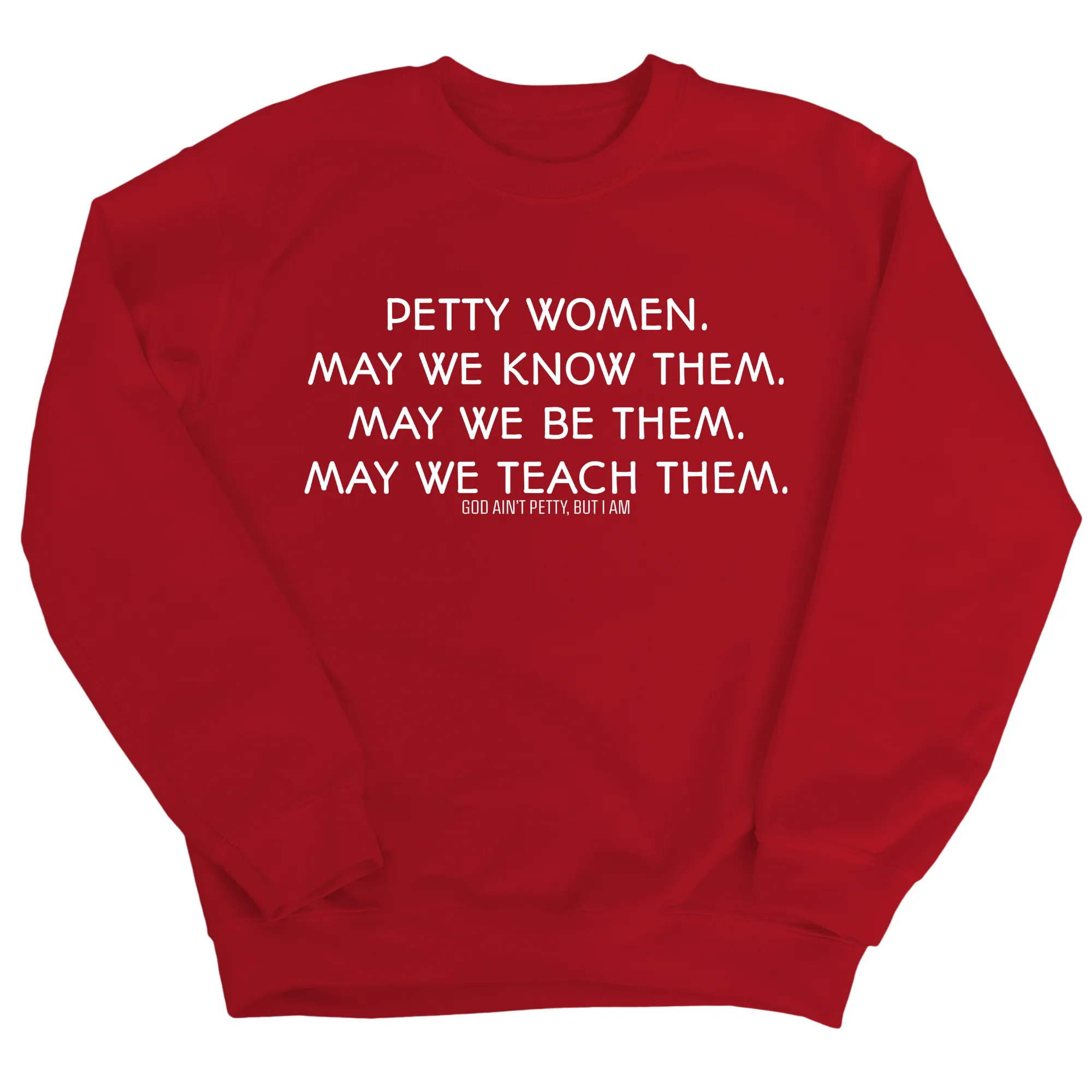 Phenomenally Petty Unisex Sweatshirt