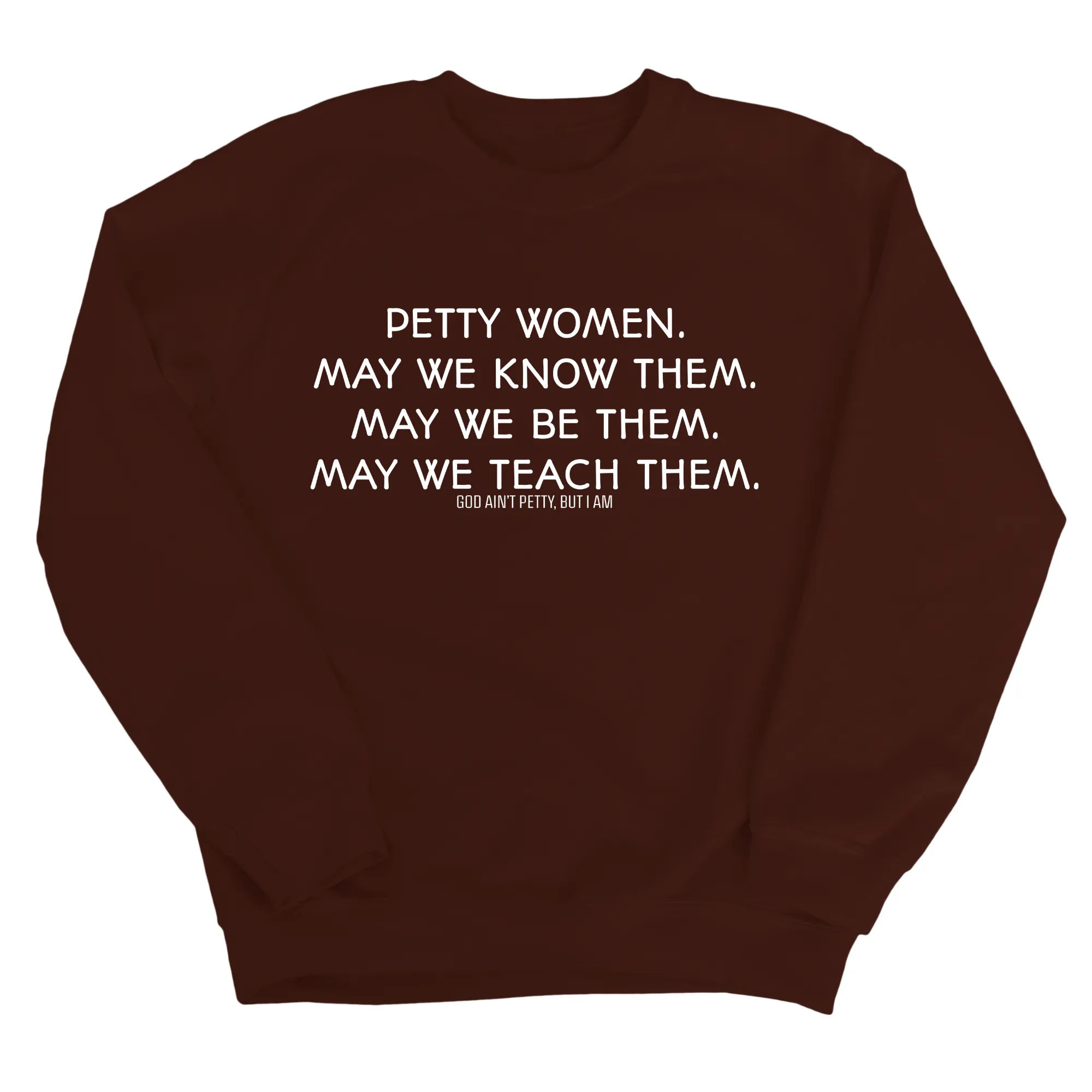 Phenomenally Petty Unisex Sweatshirt
