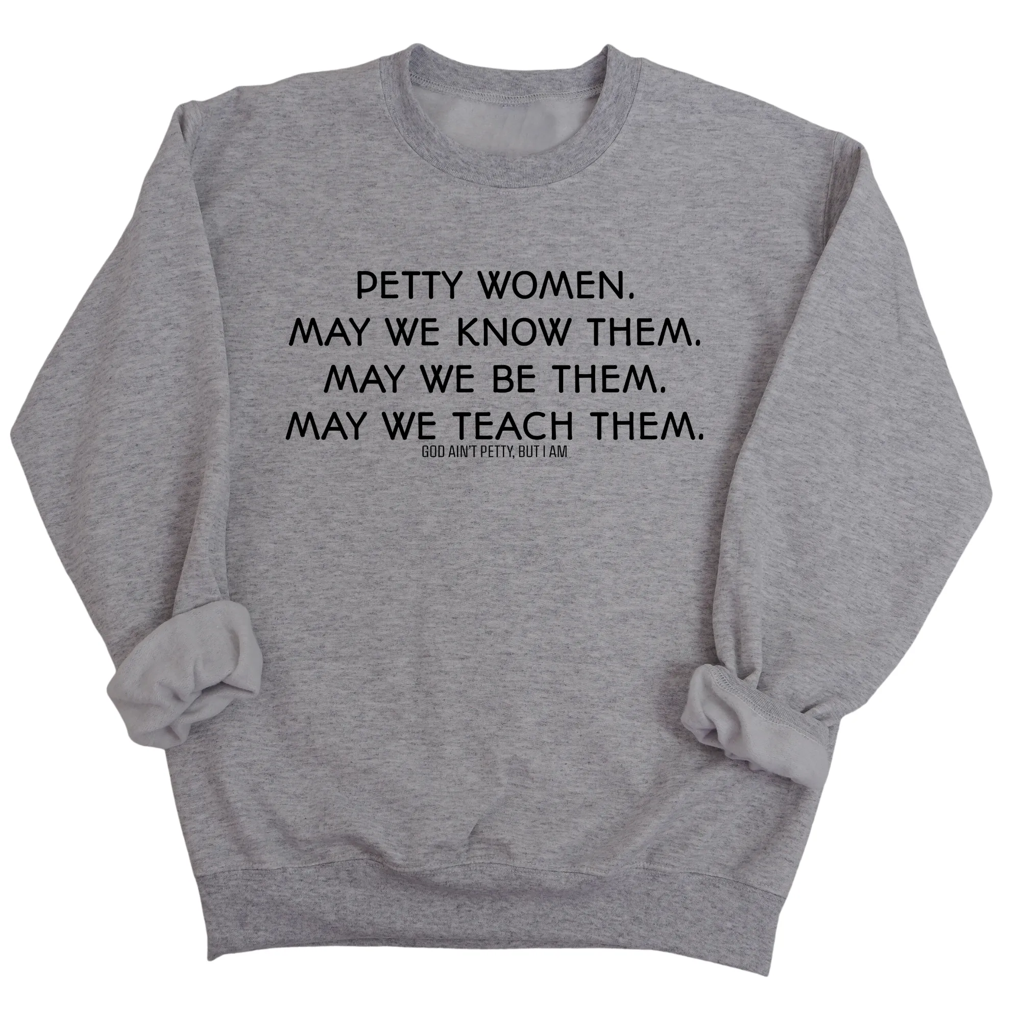 Phenomenally Petty Unisex Sweatshirt