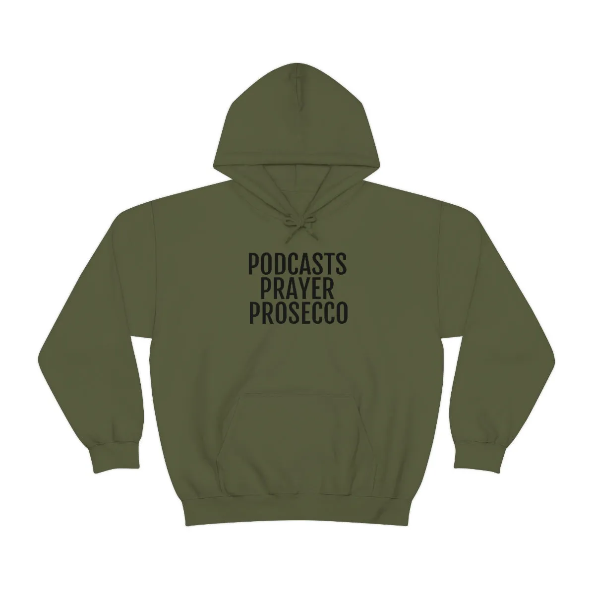 Podcast, Prosecco, Prayer ™ Hooded Sweatshirt