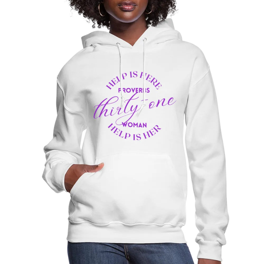 Proverbs 31 Woman Help Is Here Women's Hoodie (Purple Text)