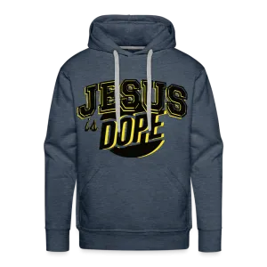 "Jesus Is Dope"  Hoodie