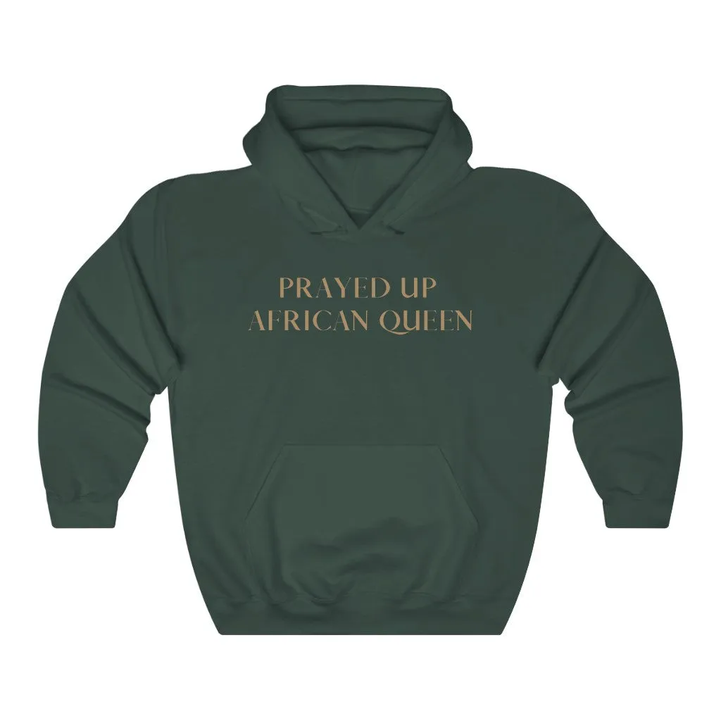 "PRAYED UP AFRICAN QUEEN" Hoodie