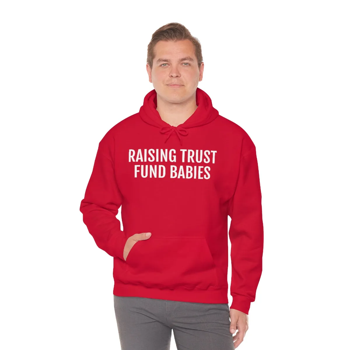 Raising Trust Fund Babies - Unisex Heavy Blend™ Hooded Sweatshirt