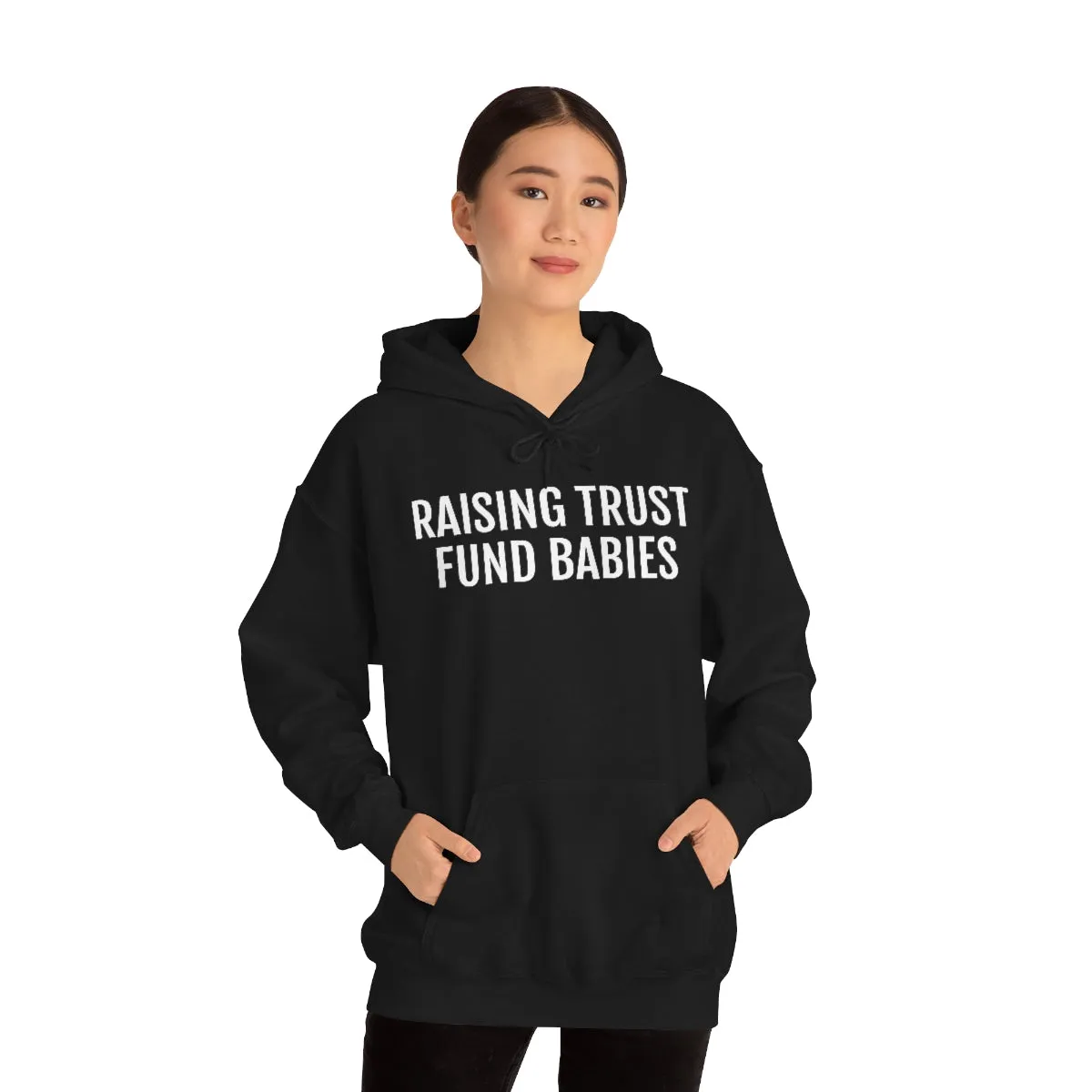 Raising Trust Fund Babies - Unisex Heavy Blend™ Hooded Sweatshirt