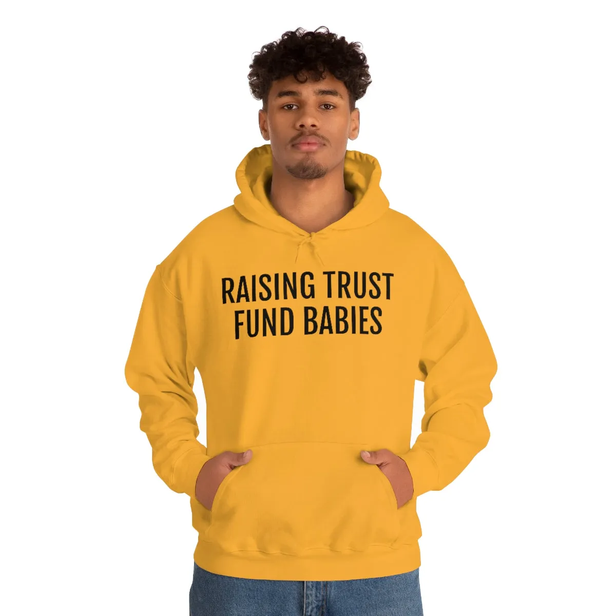 Raising Trust Fund Babies - Unisex Heavy Blend™ Hooded Sweatshirt