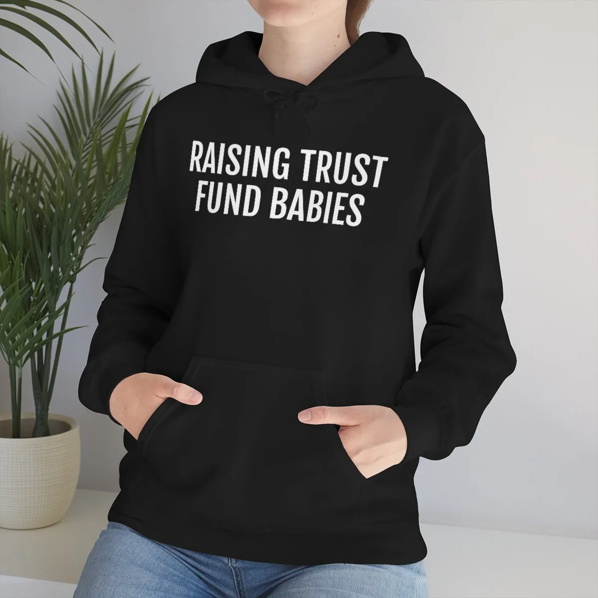 Raising Trust Fund Babies - Unisex Heavy Blend™ Hooded Sweatshirt