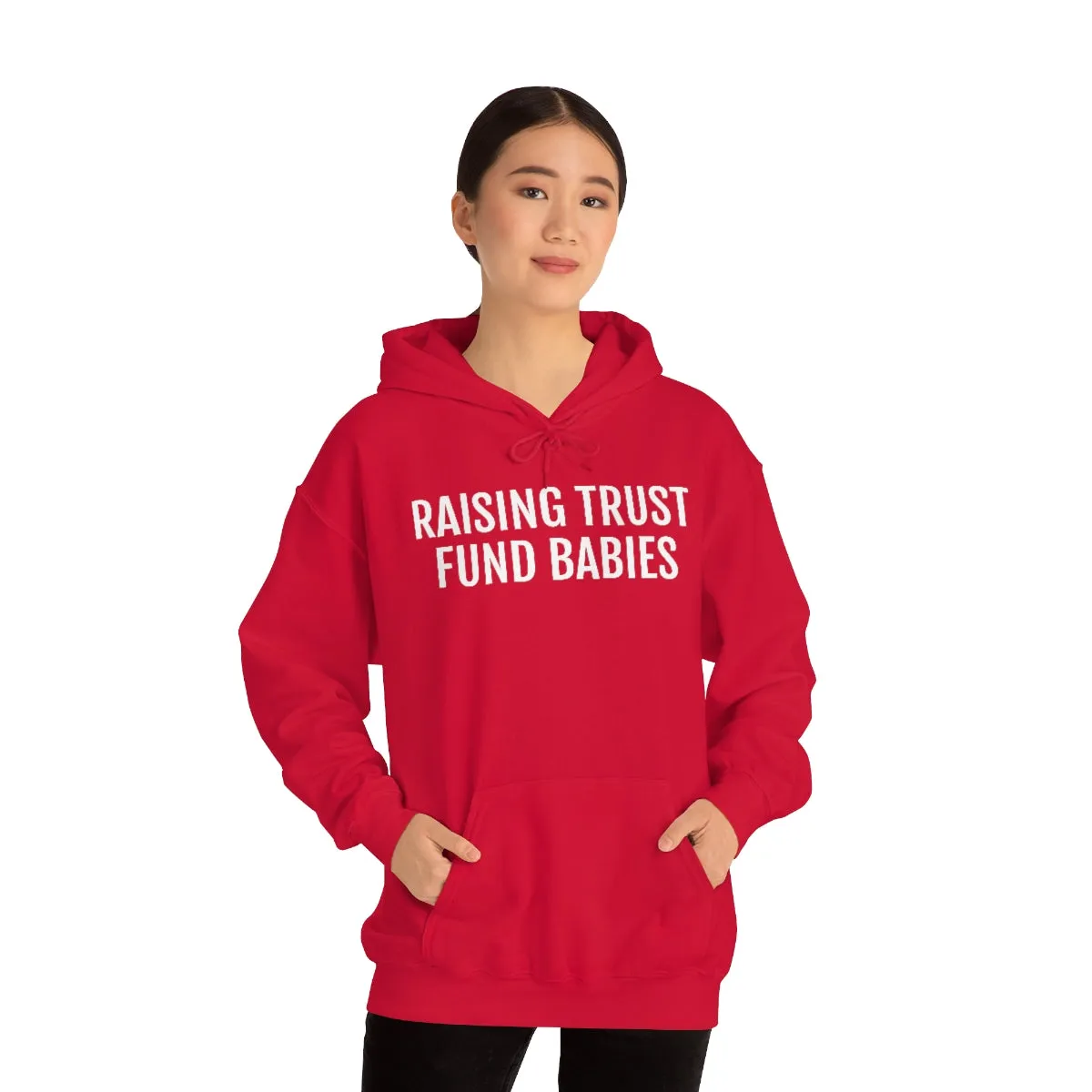 Raising Trust Fund Babies - Unisex Heavy Blend™ Hooded Sweatshirt